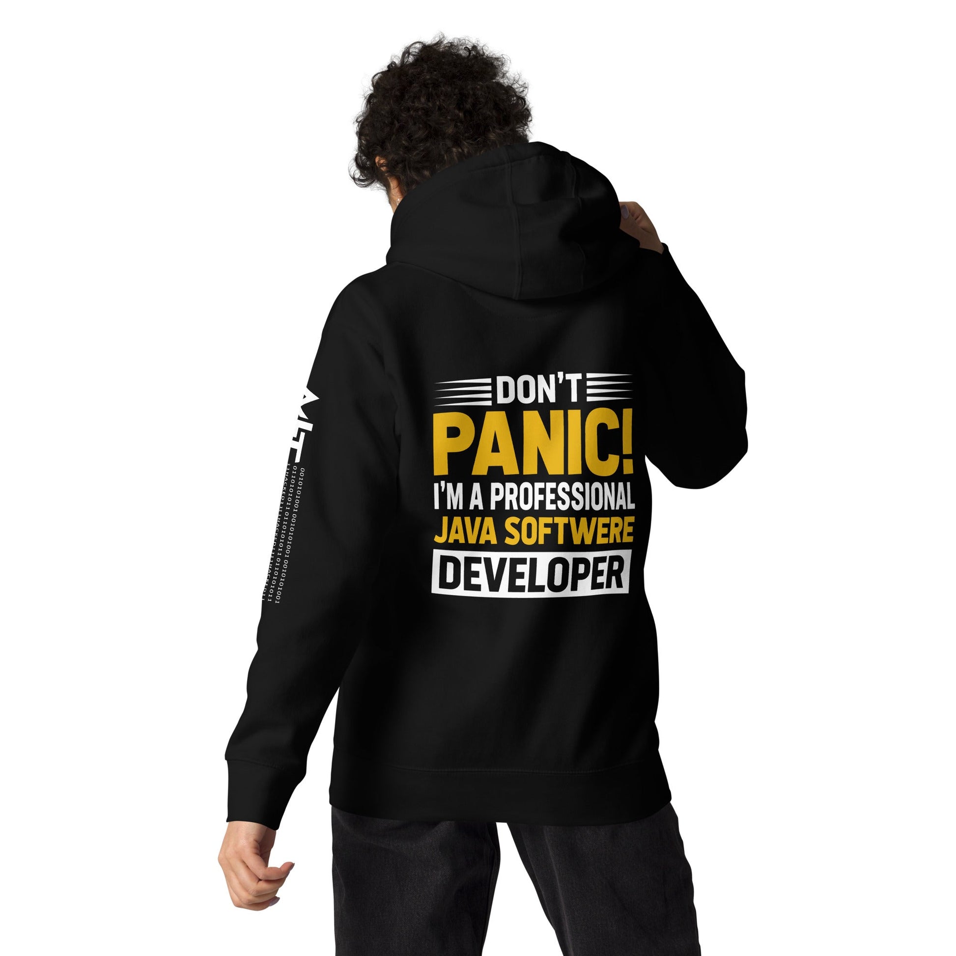 Don't Panic, I am a Professional Java Software Developer - Unisex Hoodie ( Back Print ) by DarkByteGear