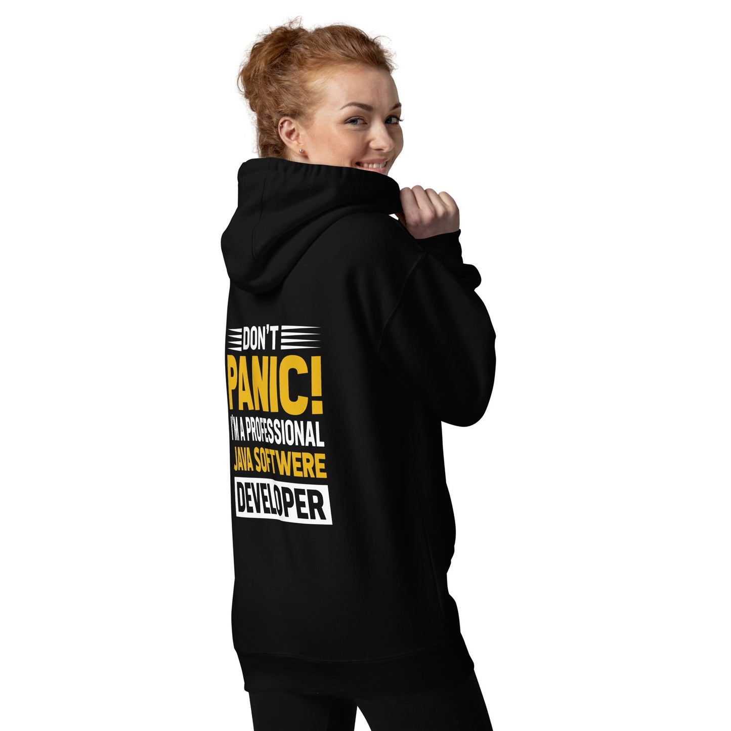 Don't Panic, I am a Professional Java Software Developer - Unisex Hoodie ( Back Print ) by DarkByteGear
