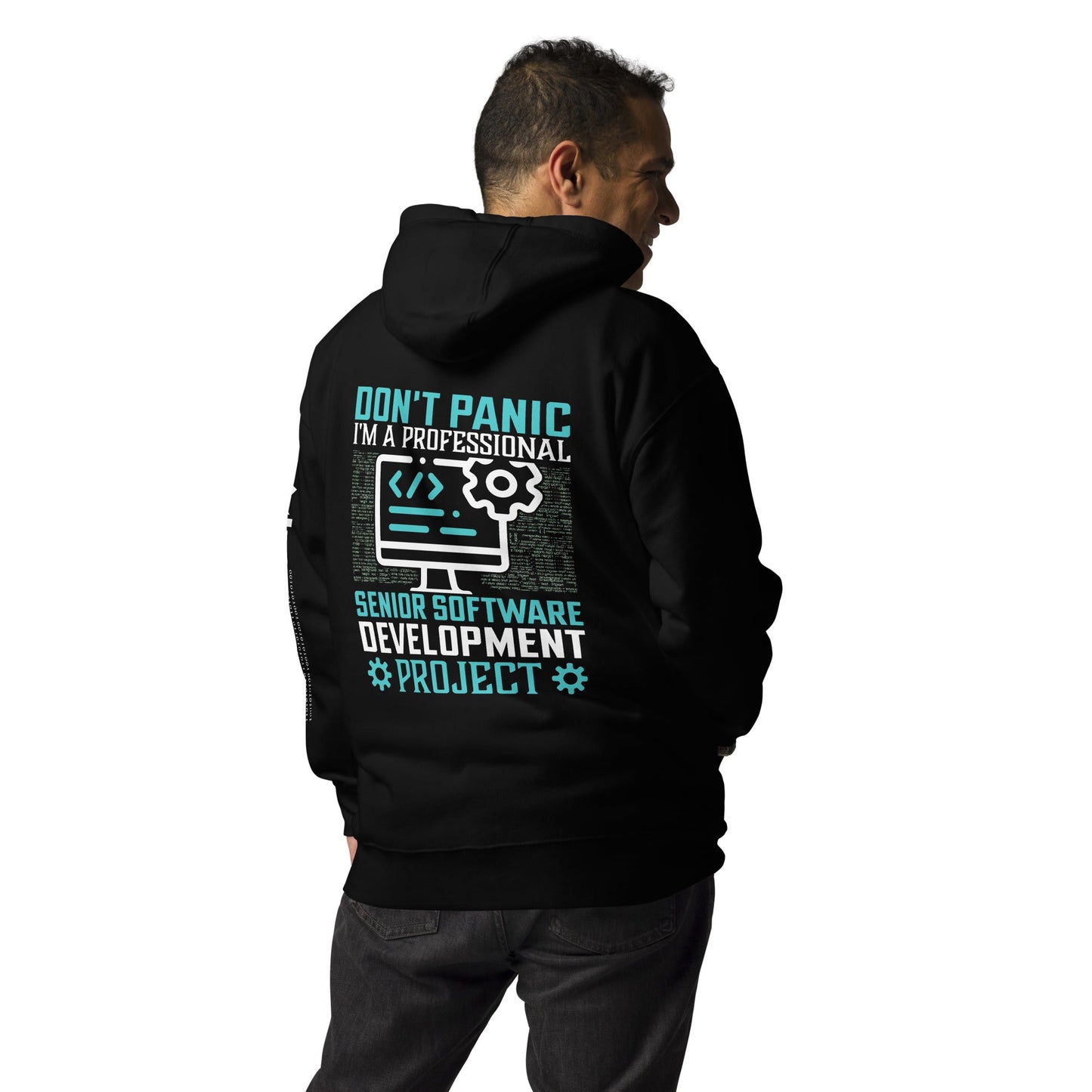 Don’t Worry! I am a Professional Senior Software Developer - Unisex Hoodie ( Back Print ) by DarkByteGear