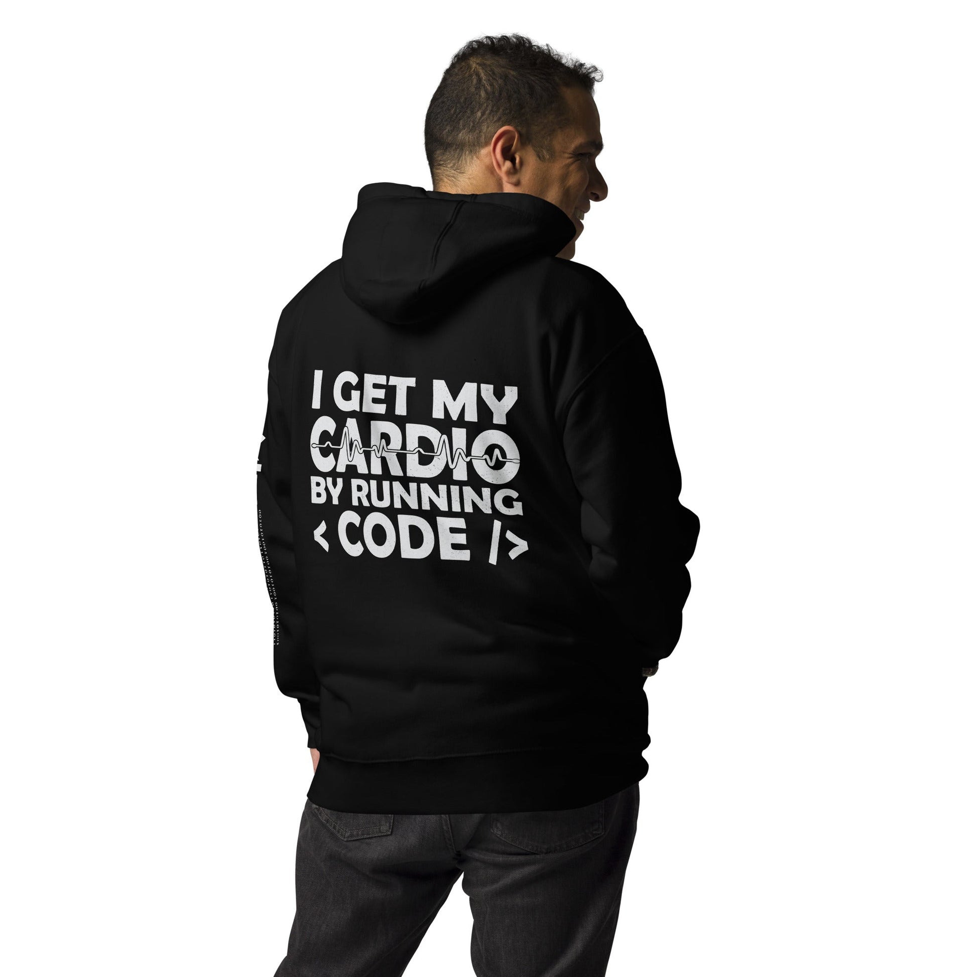 I Get my Cardio by Running Code - Unisex Hoodie by DarkByteGear