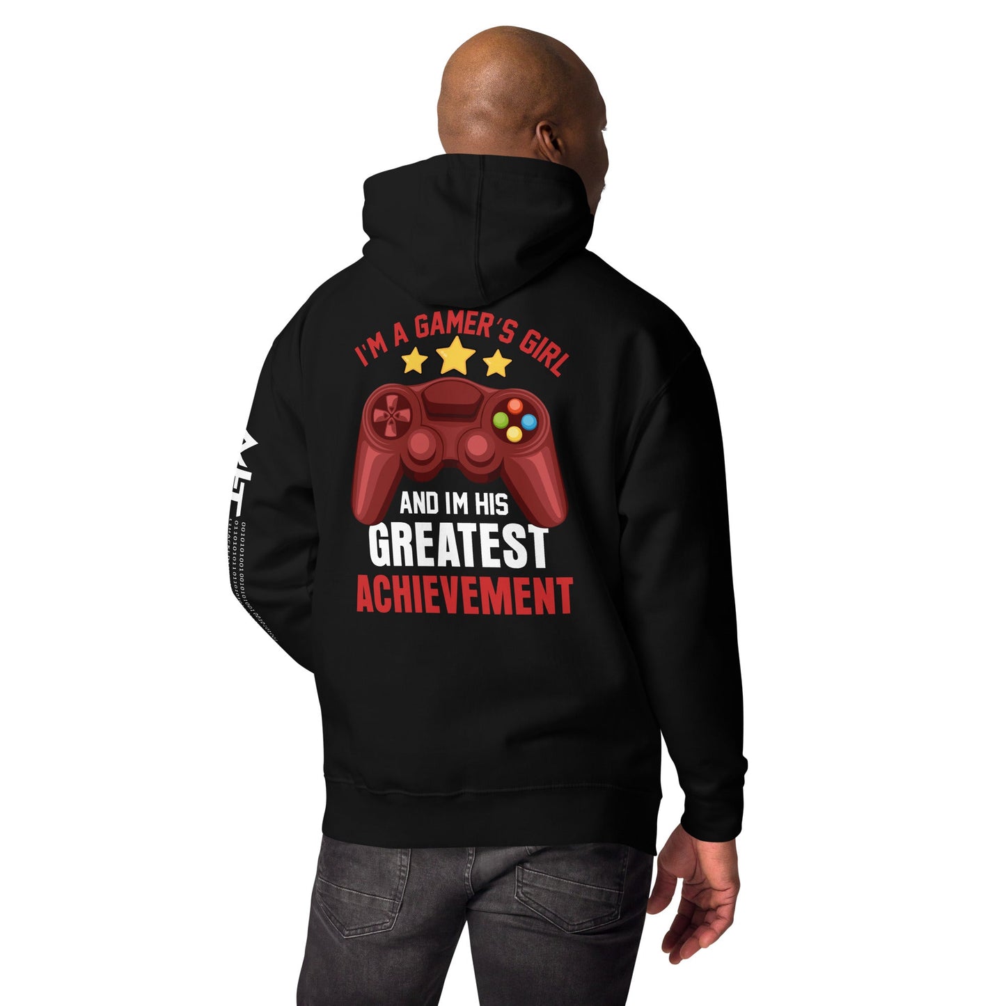 I am a Gamer's Girl, I am his Greatest Achievement - Unisex Hoodie ( Back Print ) by DarkByteGear