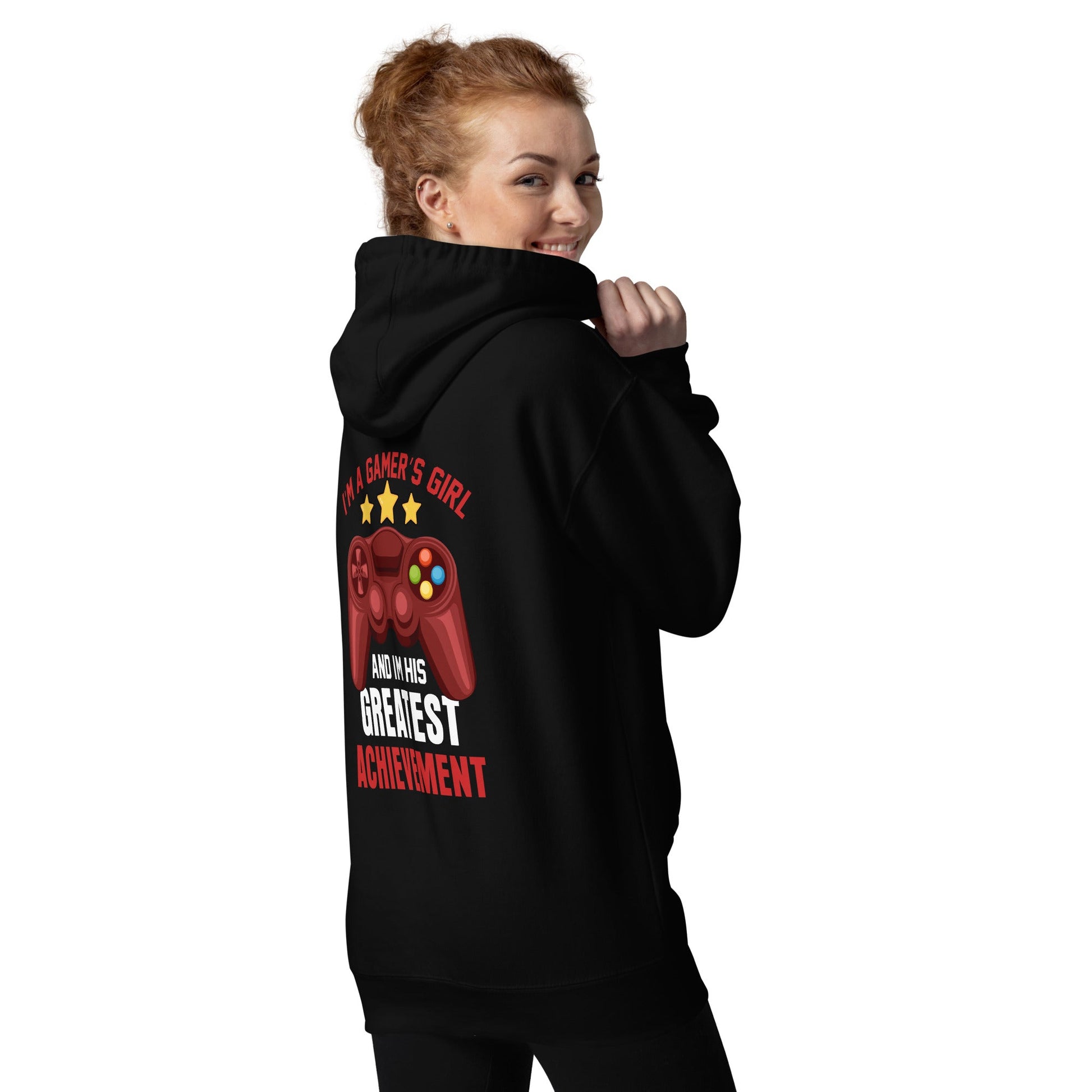 I am a Gamer's Girl, I am his Greatest Achievement - Unisex Hoodie ( Back Print ) by DarkByteGear