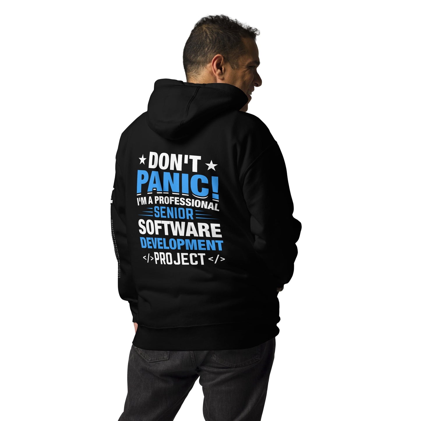 Don’t Panic I am a Professional Senior Development Analyst - Unisex Hoodie ( Back Print ) by DarkByteGear