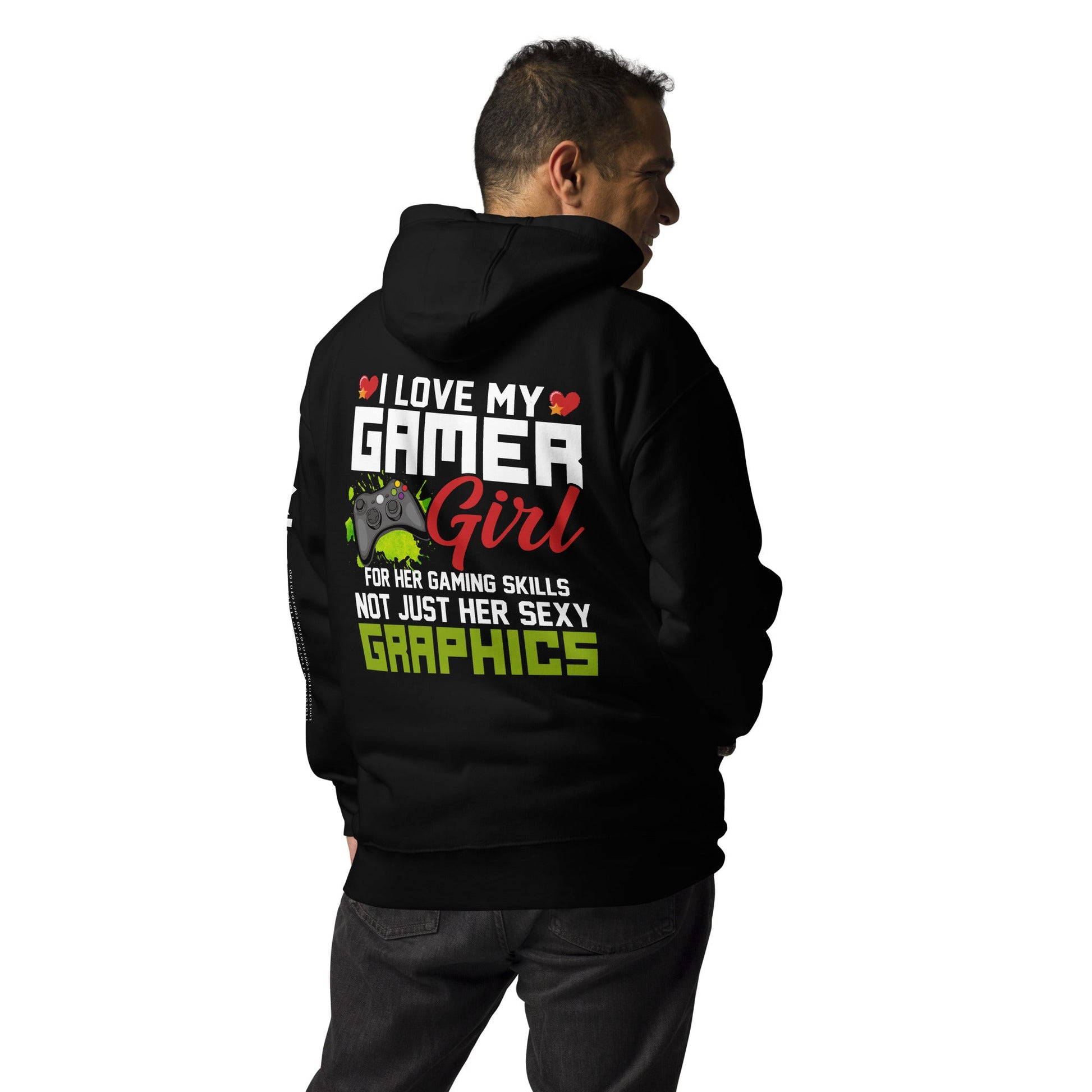 I Love my Gamer Girl for her gaming skills - Unisex Hoodie ( Back Print ) by DarkByteGear