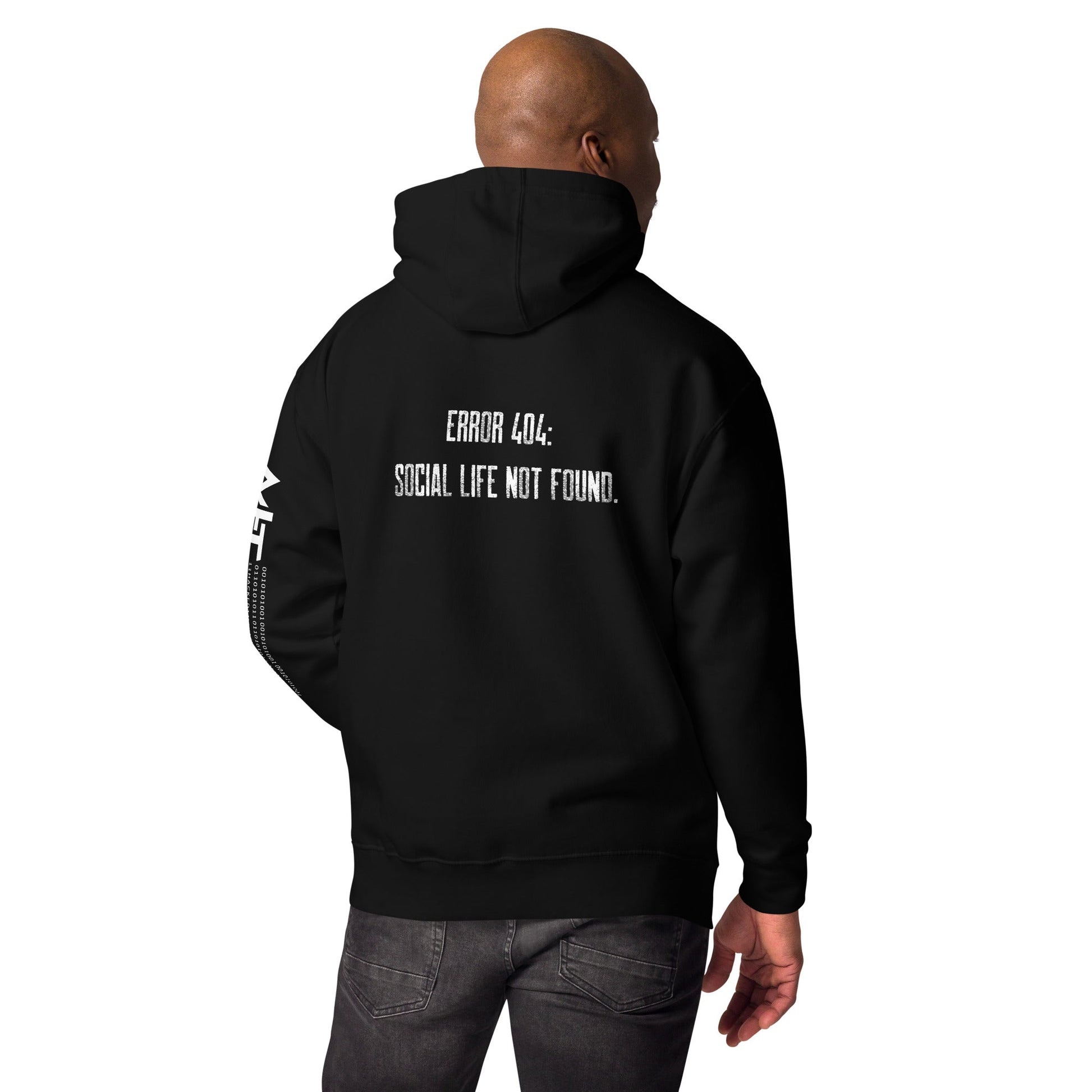 Error 404: Social Life Not Found - Unisex Hoodie ( Back Print ) by DarkByteGear