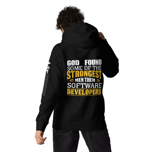 God Found some of the strongest men, them software developer - Unisex Hoodie ( Back Print ) by DarkByteGear