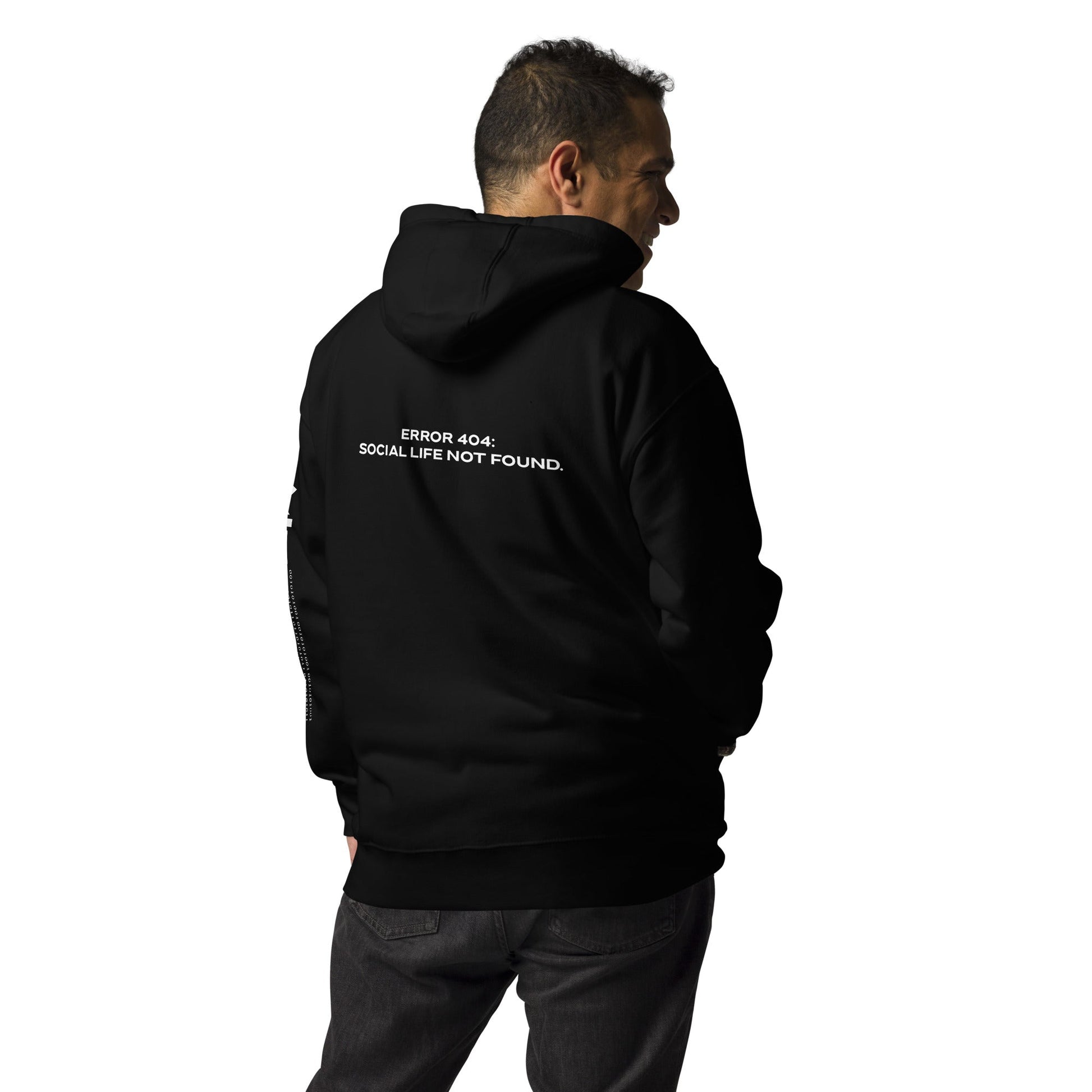 Error 404: Social Life Not Found V2 - Unisex Hoodie ( Back Print ) by DarkByteGear