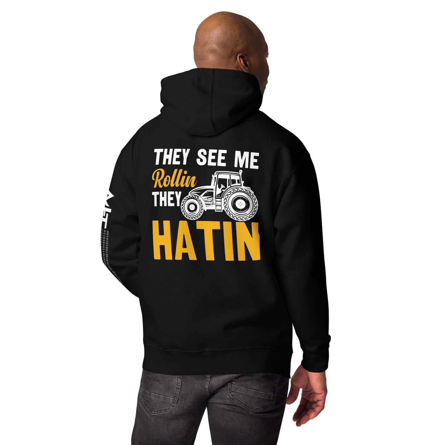 They see me Rolling, they hatin - Unisex Hoodie ( Back Print ) by DarkByteGear