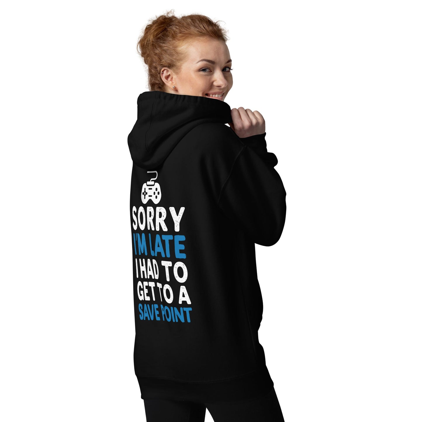 Sorry! I am late, I have to get to a Save Point - Unisex Hoodie ( Back Print ) by DarkByteGear
