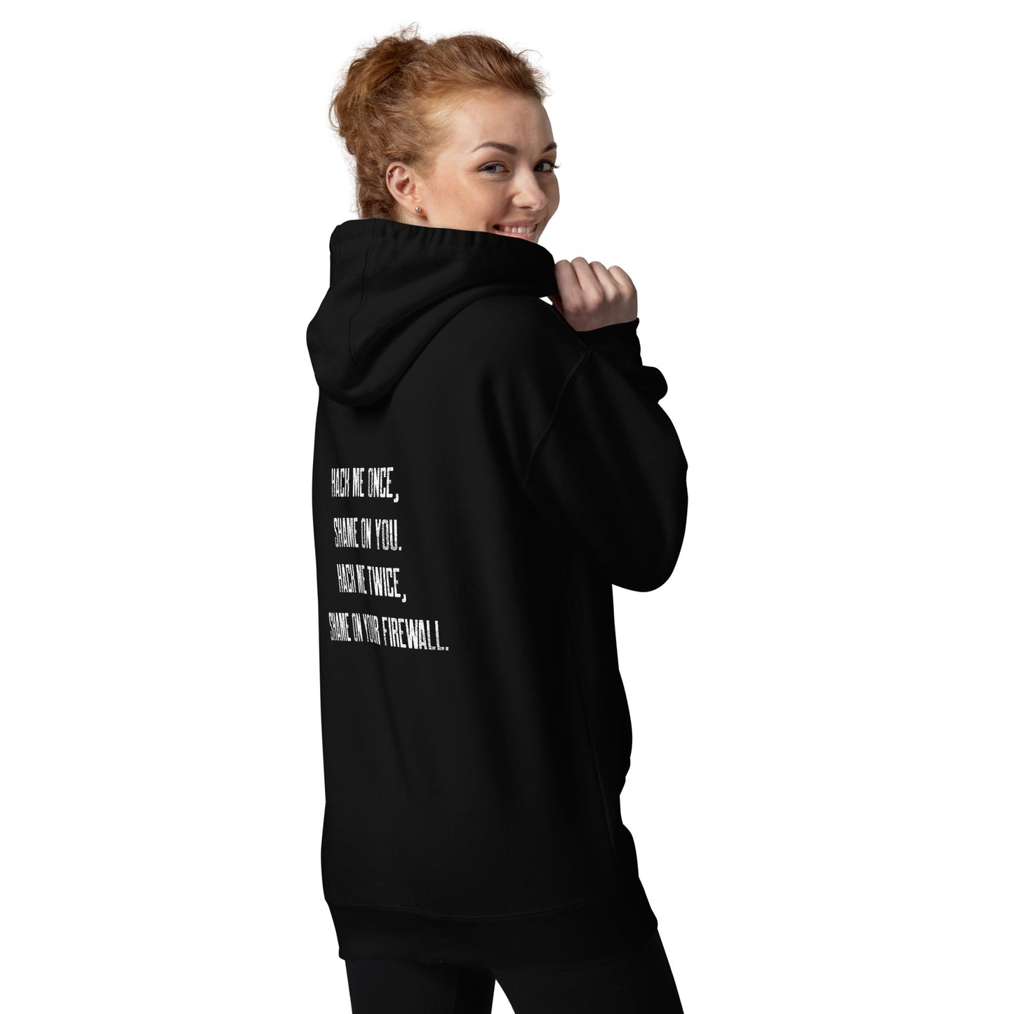 Hack me twice: shame on You, Firewall - Unisex Hoodie ( Back Print ) by DarkByteGear