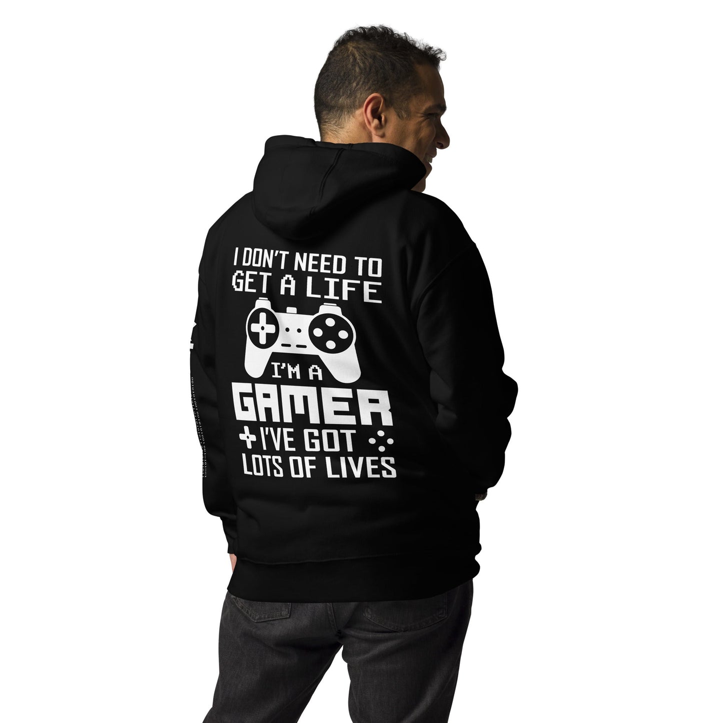 I don't need to get a life, I've already got lots of lives - Unisex Hoodie ( Back Print ) by DarkByteGear