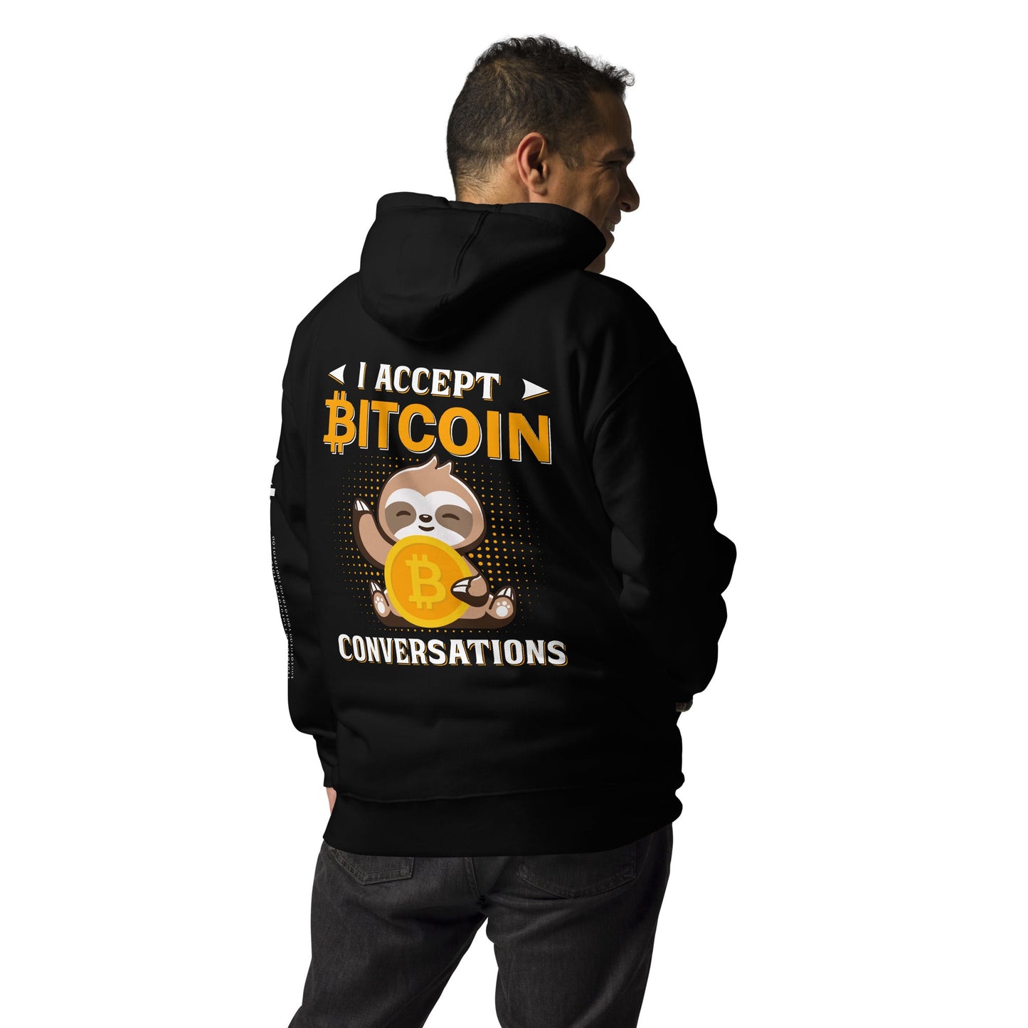 I accept Bitcoin Conversations - Unisex Hoodie ( Back Print ) by DarkByteGear