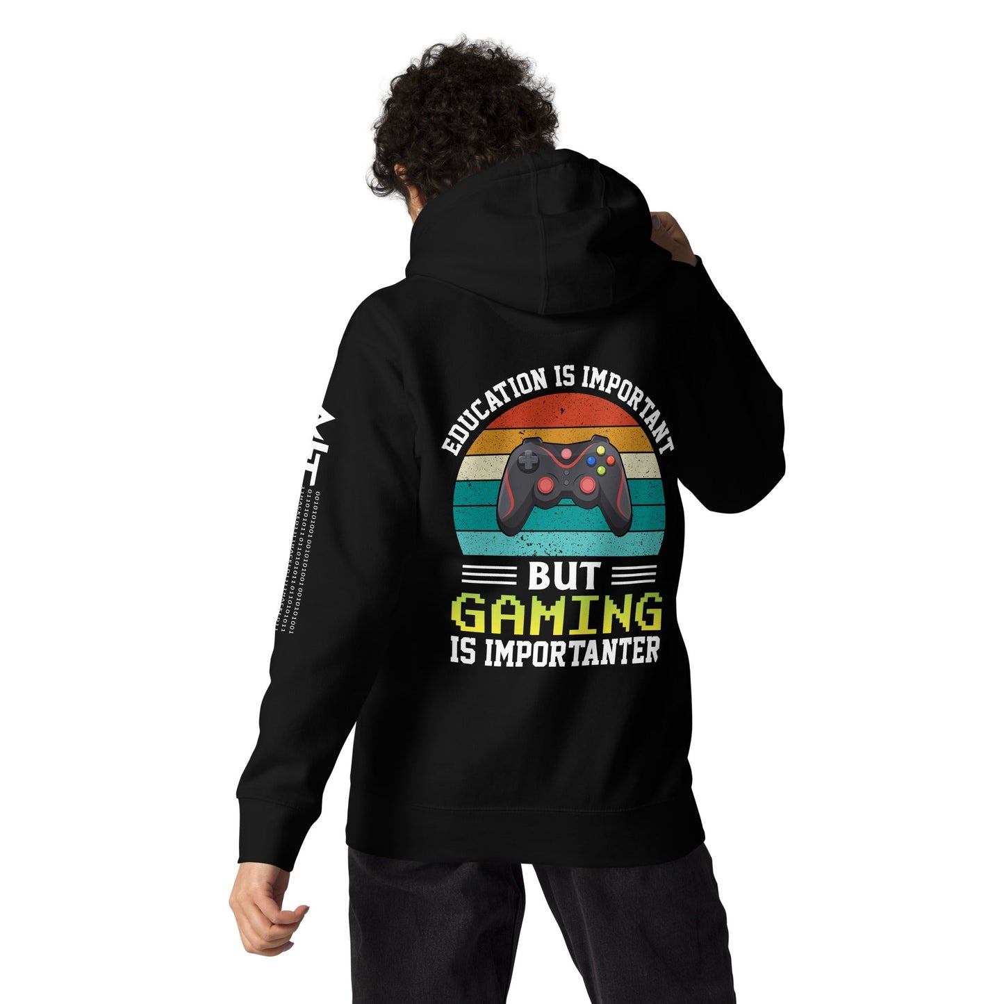 Education is Important, but Gaming is importanter - Unisex Hoodie ( Back Print ) by DarkByteGear