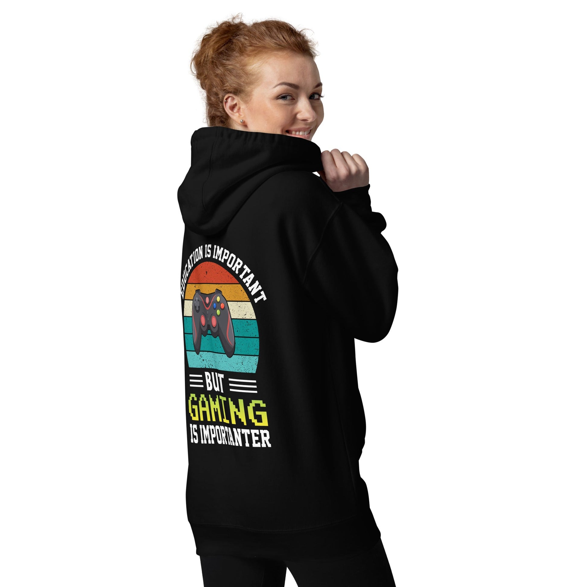 Education is Important, but Gaming is importanter - Unisex Hoodie ( Back Print ) by DarkByteGear
