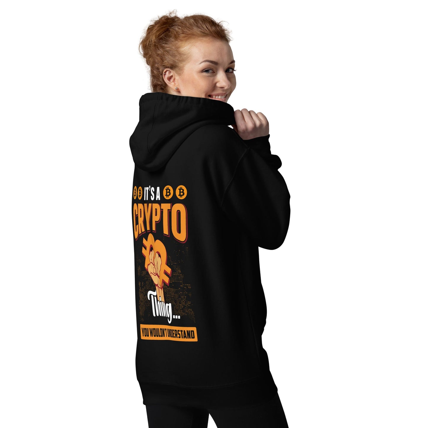 It's a Crypto thing you wouldn't understand - Unisex Hoodie ( Back Print ) by DarkByteGear