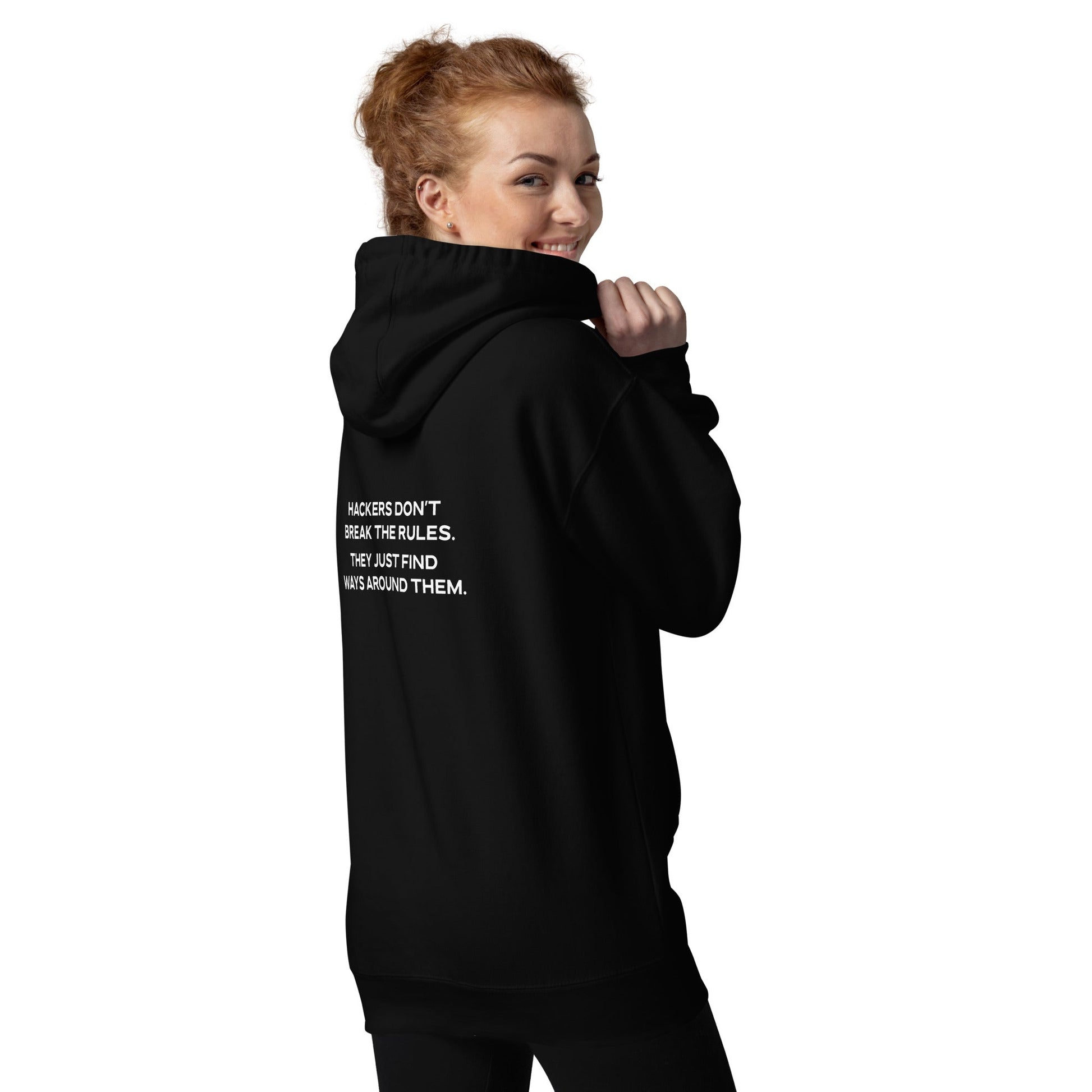 Hackers don't break the rules, they just find ways around them V2 - Unisex Hoodie ( Back Print ) by DarkByteGear