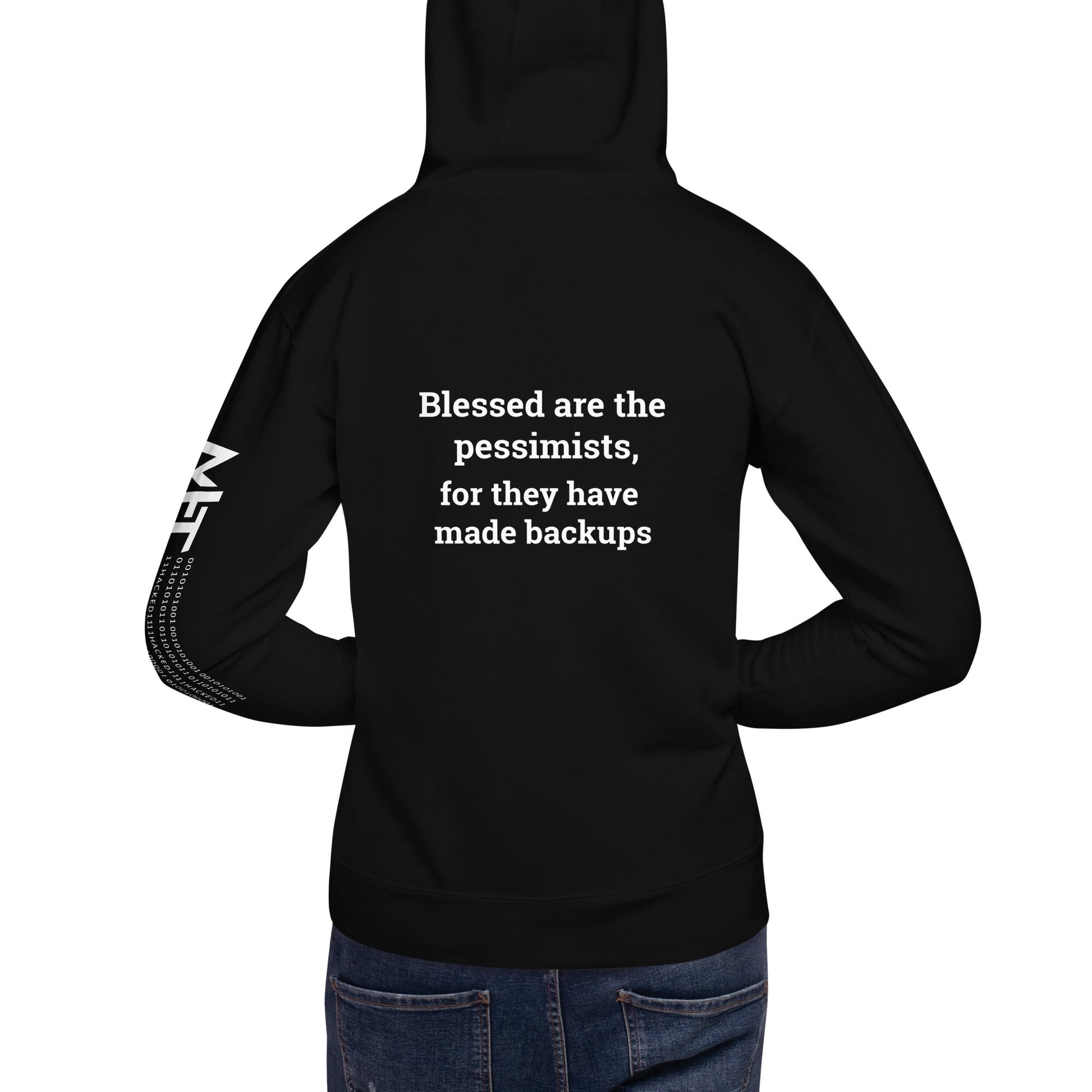 Blessed are the pessimists for they have made backups V1 - Unisex Hoodie ( Back Print ) by DarkByteGear