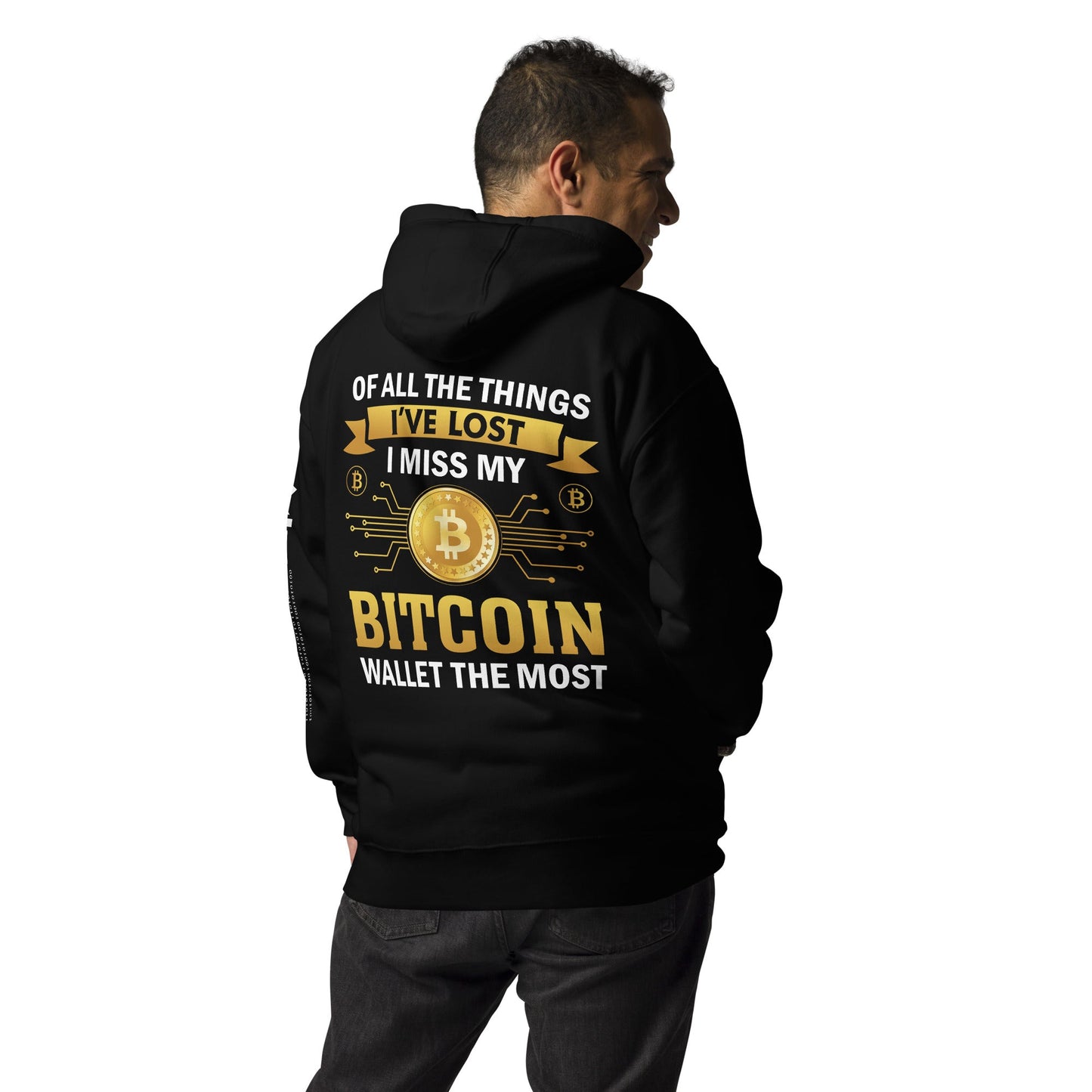 Of all the things I've lost, I Miss my Bitcoin the most - Unisex Hoodie ( Back Print ) by DarkByteGear