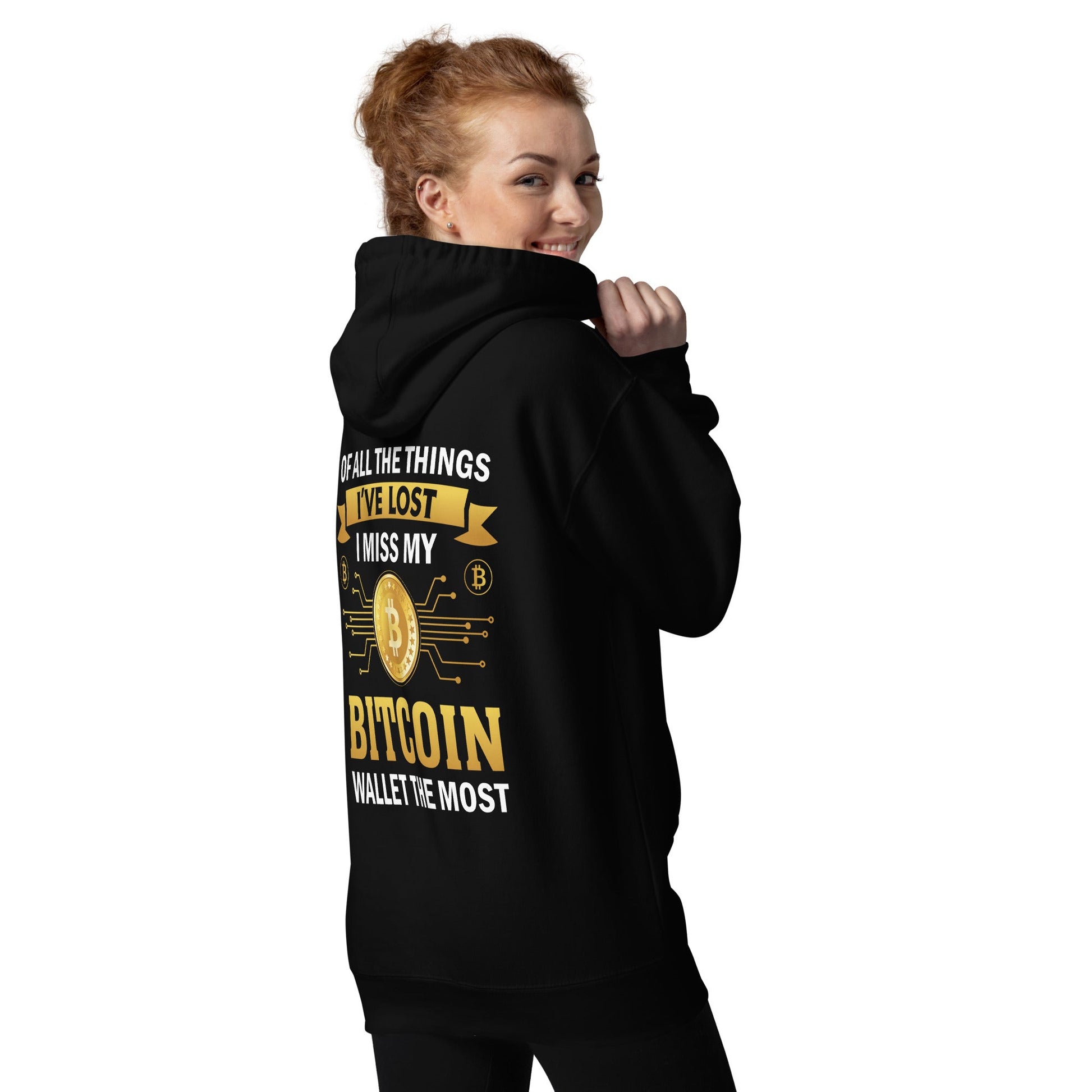 Of all the things I've lost, I Miss my Bitcoin the most - Unisex Hoodie ( Back Print ) by DarkByteGear