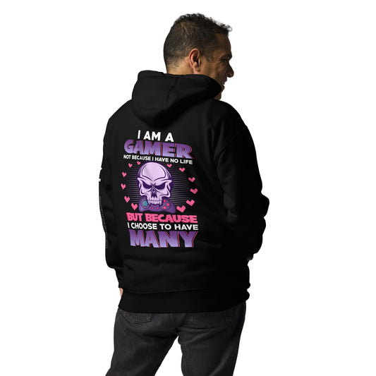 I am a Gamer not because I have no life ( Purple text ) - Unisex Hoodie ( Back Print ) by DarkByteGear