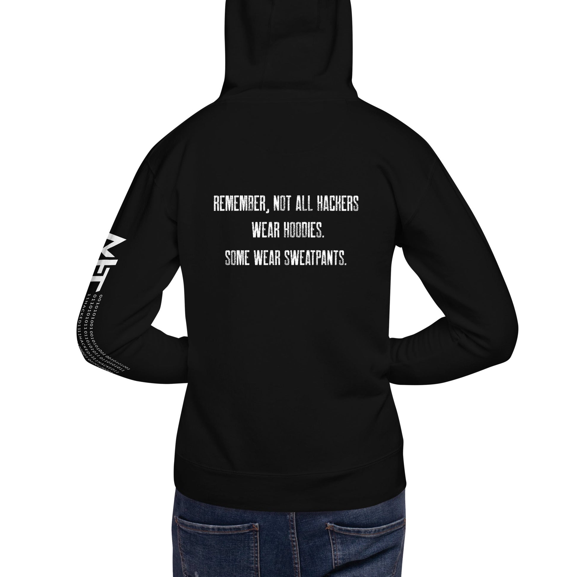 Remember not all hackers wear hoodies, Some wear sweatpants V1 - Unisex Hoodie ( Back Print ) by DarkByteGear