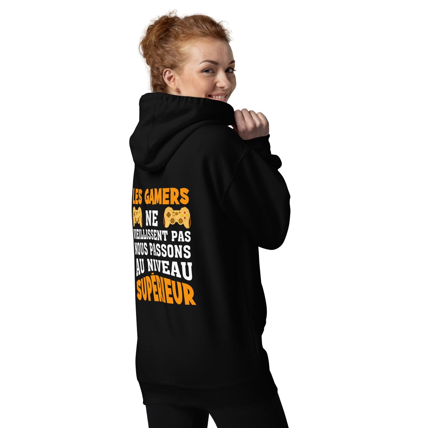 LES GAMERS PNE VIEILLISSENT PAS NOUS PASSONS AU NIVEAU SUPERIEUR - Unisex Hoodie ( Back Print ) by DarkByteGear