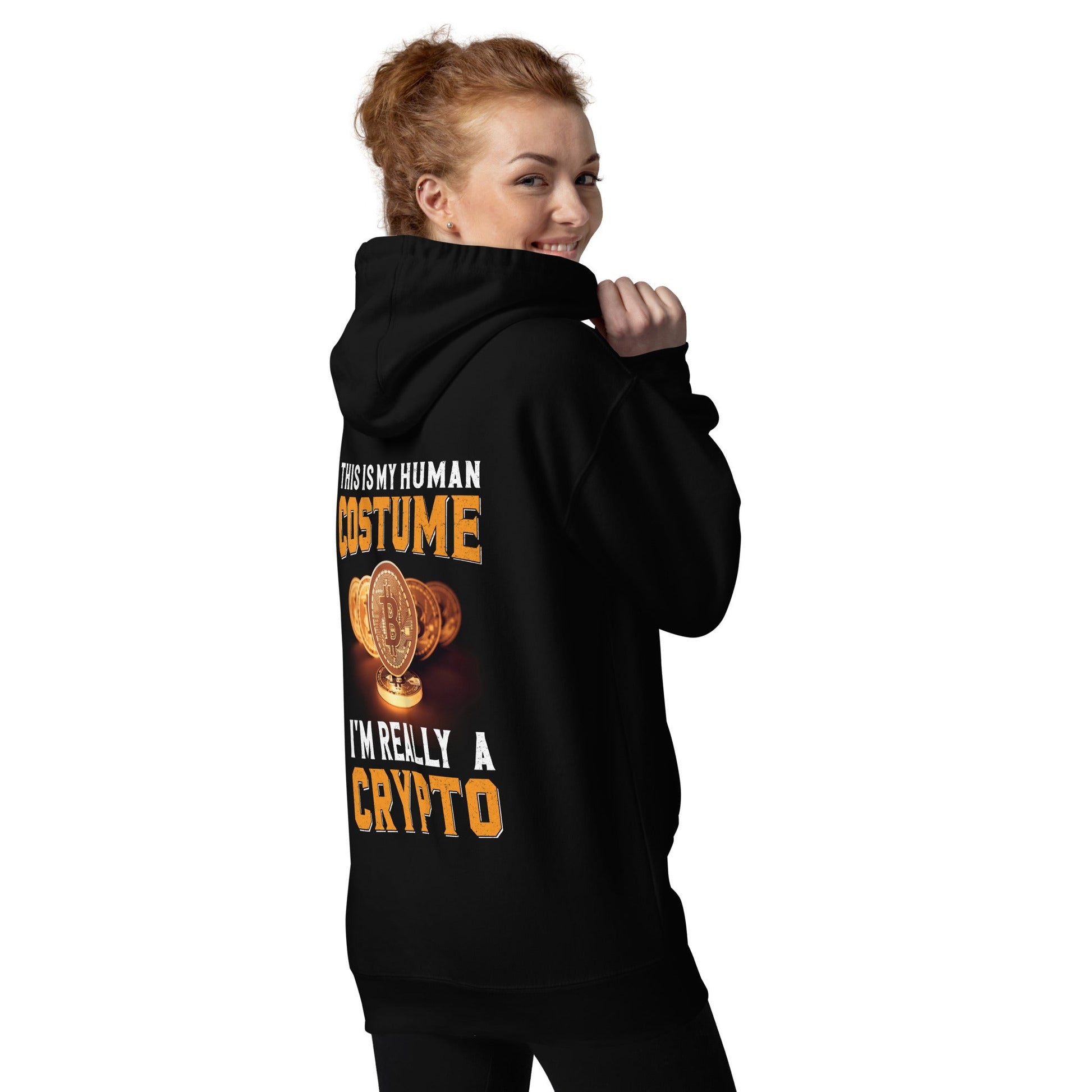 This is my Human Costume, I am a really a Crypto - Unisex Hoodie ( Back Print ) by DarkByteGear