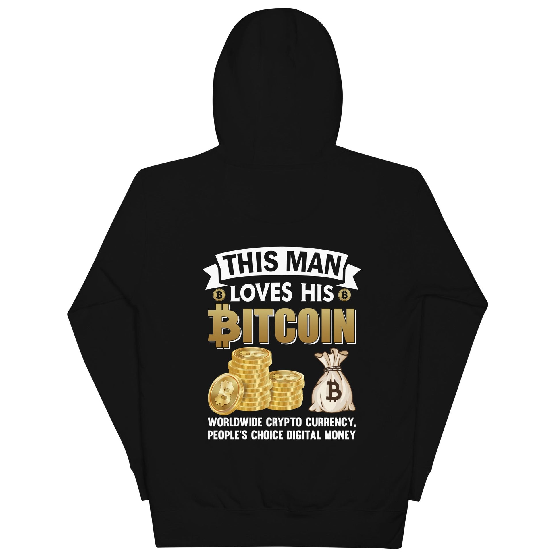 This Man loves his Bitcoin - Unisex Hoodie ( Back Print ) by DarkByteGear