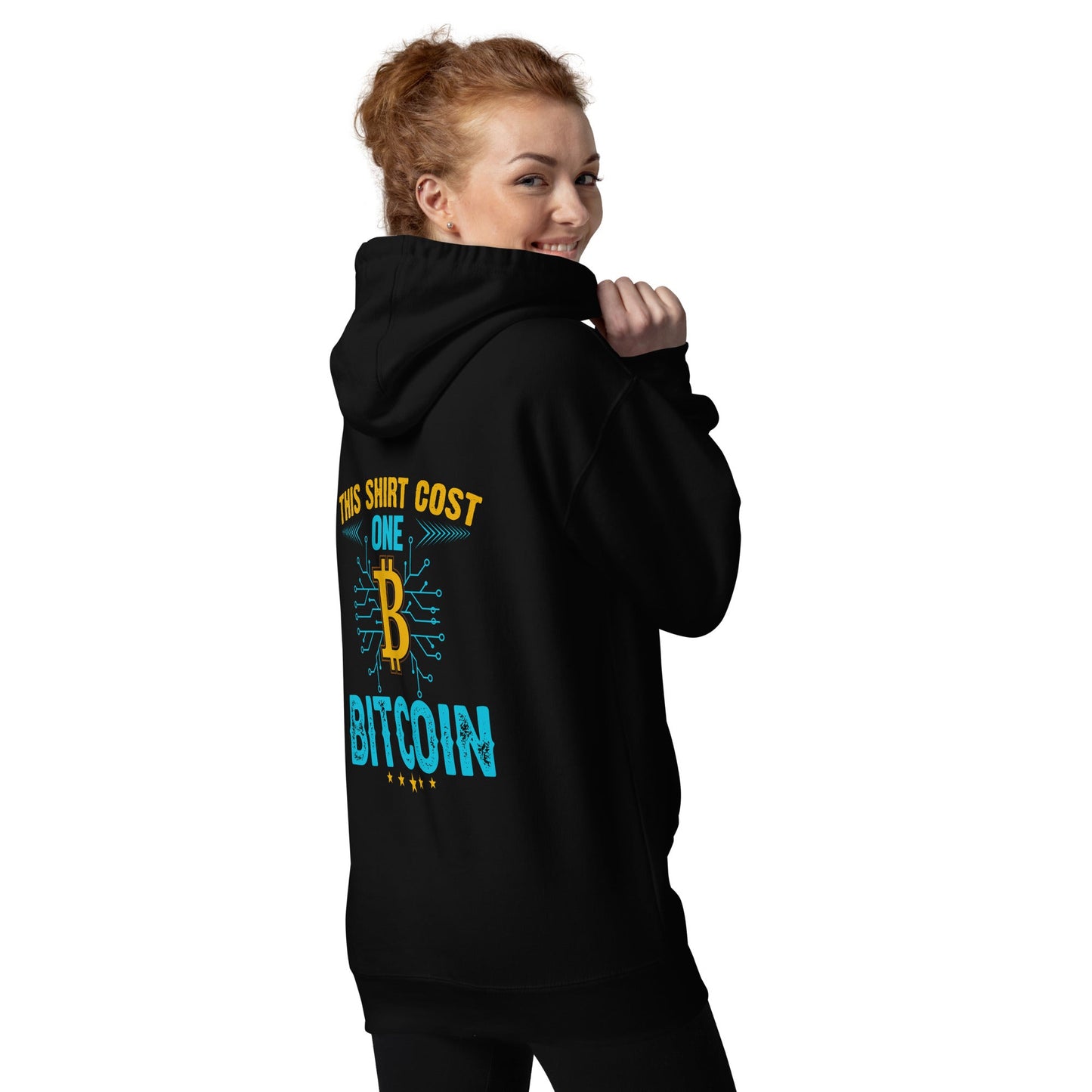 This Shirt Costs one Bitcoin - Unisex Hoodie ( Back Print ) by DarkByteGear