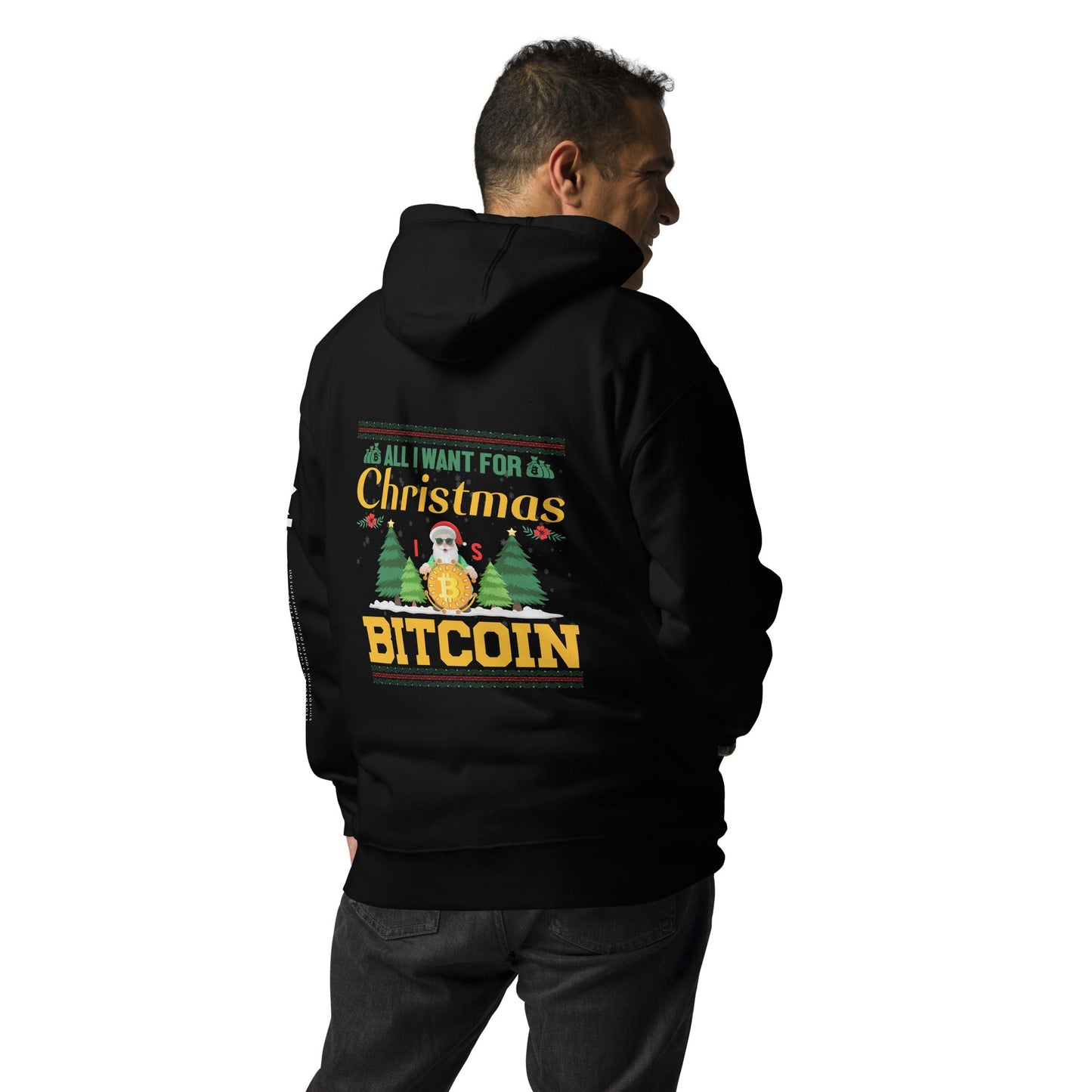 All I want for Christmas is Bitcoin Unisex Hoodie ( Back Print ) by DarkByteGear