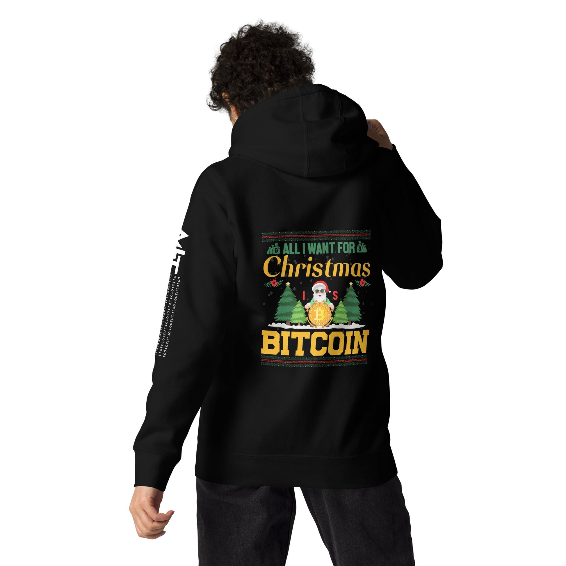 All I want for Christmas is Bitcoin Unisex Hoodie ( Back Print ) by DarkByteGear