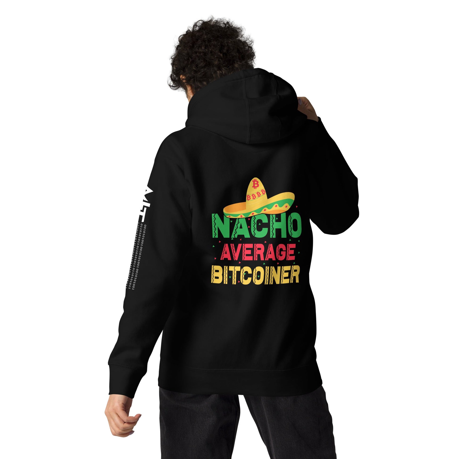 Nacho Average Bitcoiner Unisex Hoodie ( Back Print ) by DarkByteGear