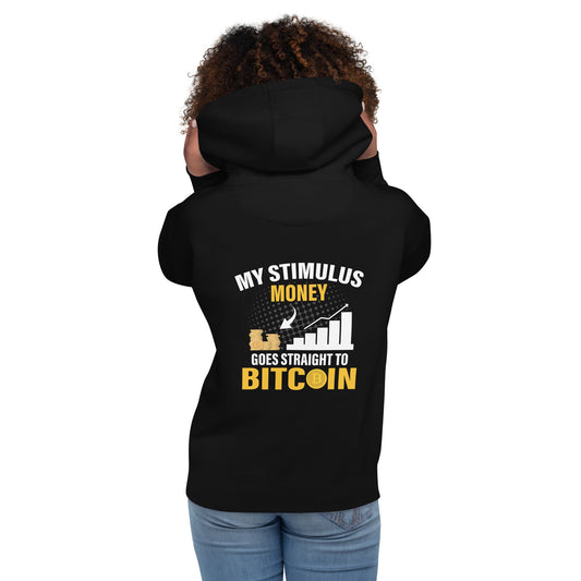 My Stimulus Money Goes Straight to Bitcoin Unisex Hoodie by DarkByteGear