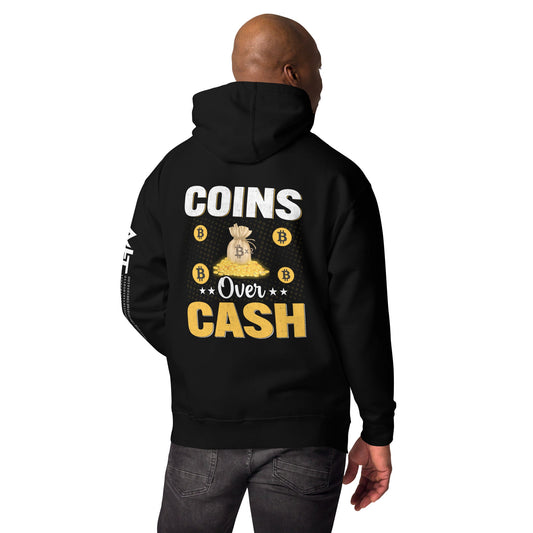 Coins over Cash Unisex Hoodie ( Back Print ) by DarkByteGear