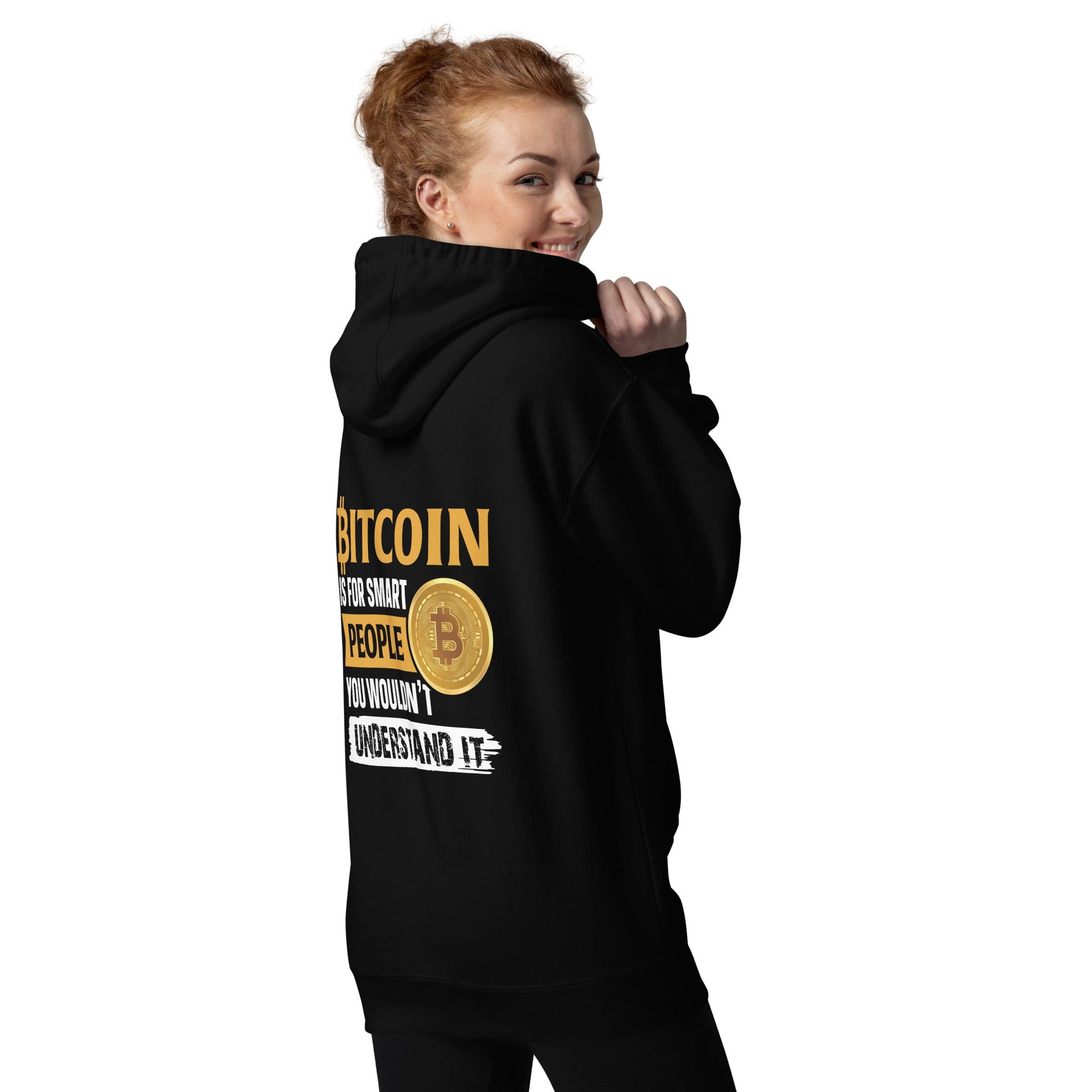Bitcoin is for Smart People Unisex Hoodie ( Back Print ) by DarkByteGear