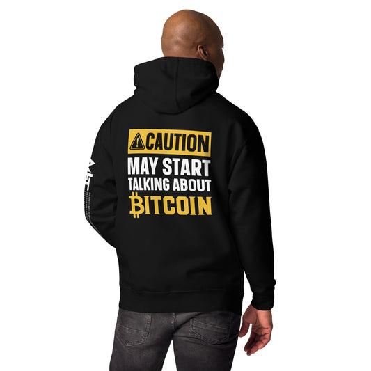 Caution! May start talking about Bitcoin Unisex Hoodie ( Back Print ) by DarkByteGear