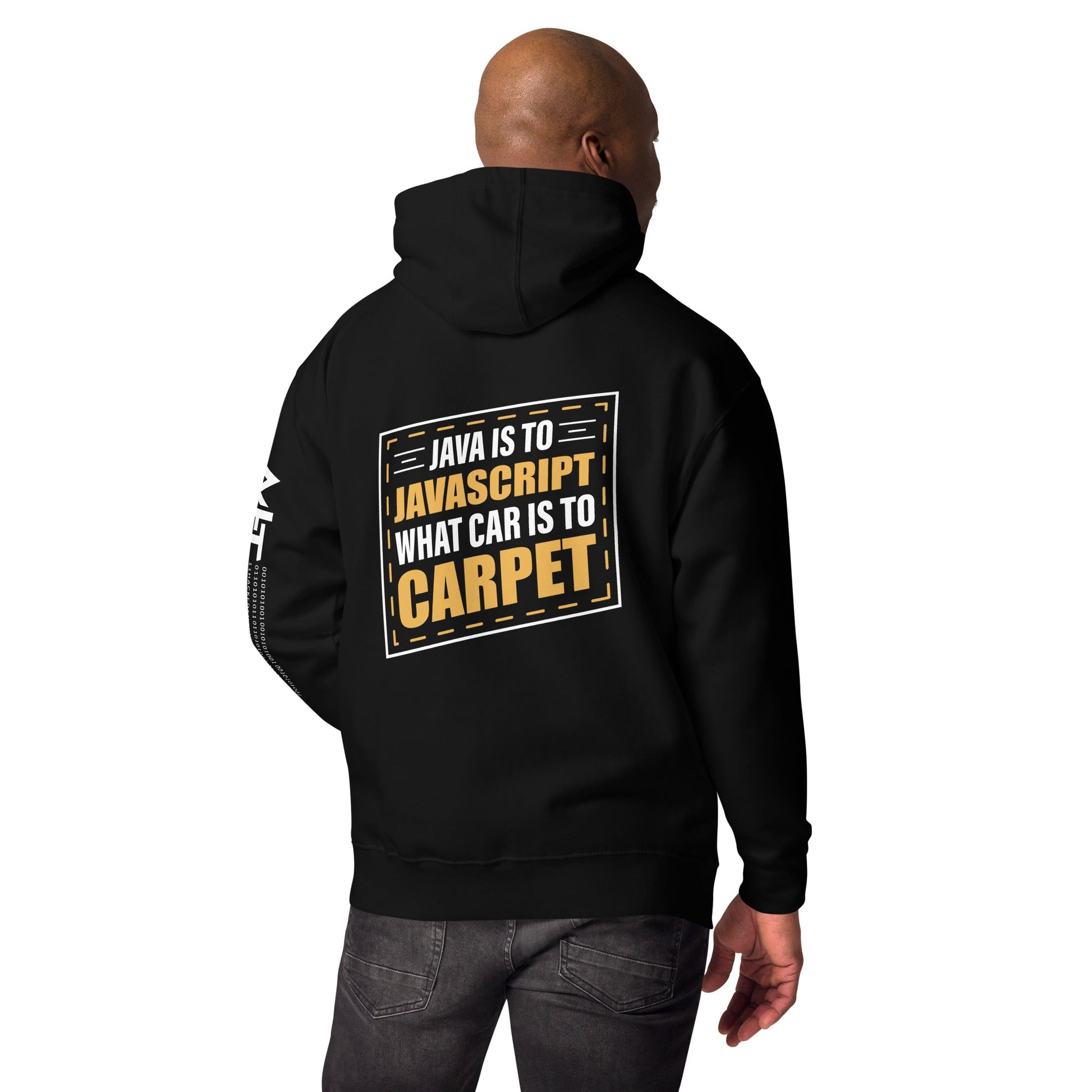 Java is to JavaScript - Unisex Hoodie ( Back Print ) by DarkByteGear