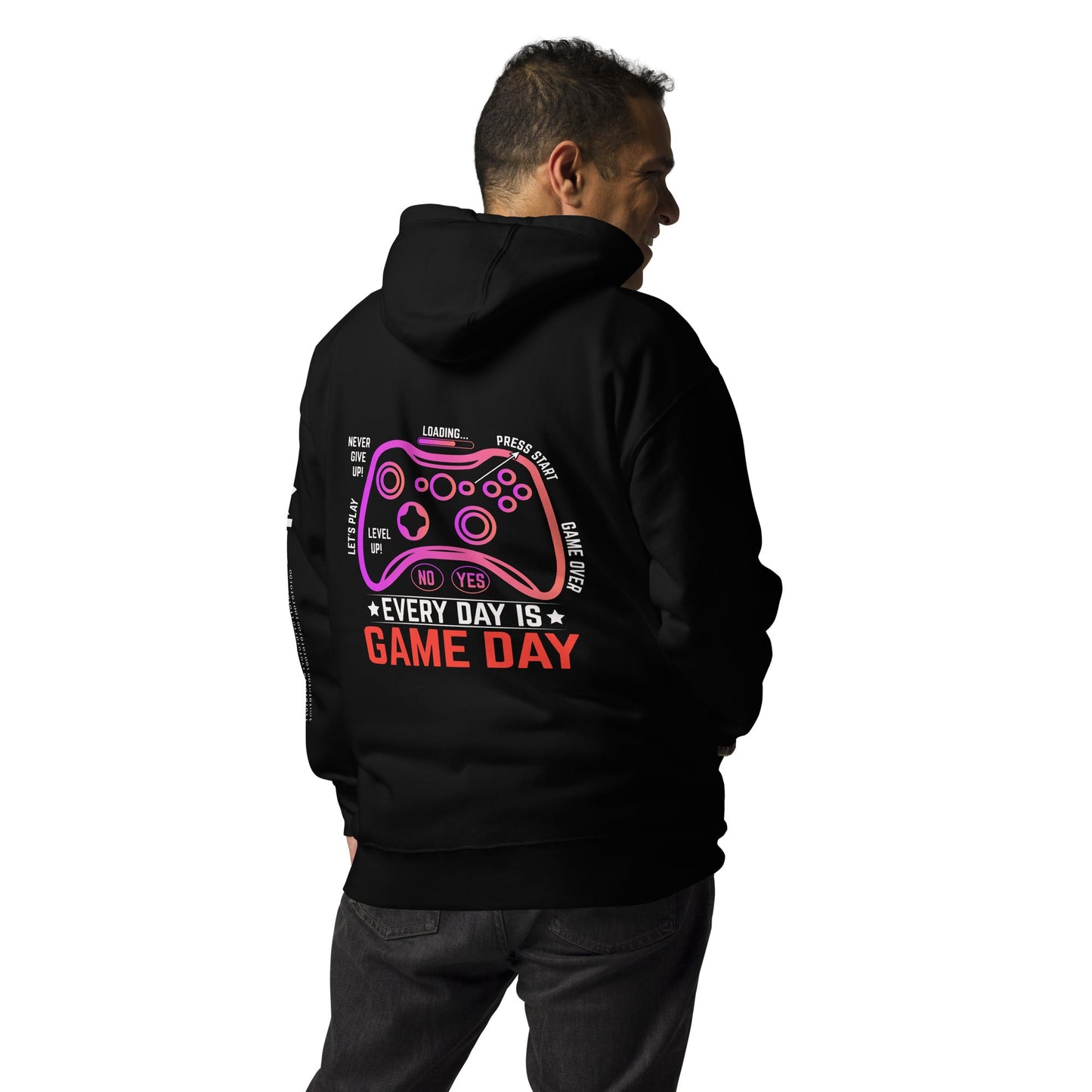 Never Give Up, everyday is Game Day - Unisex Hoodie ( Back Print ) by DarkByteGear