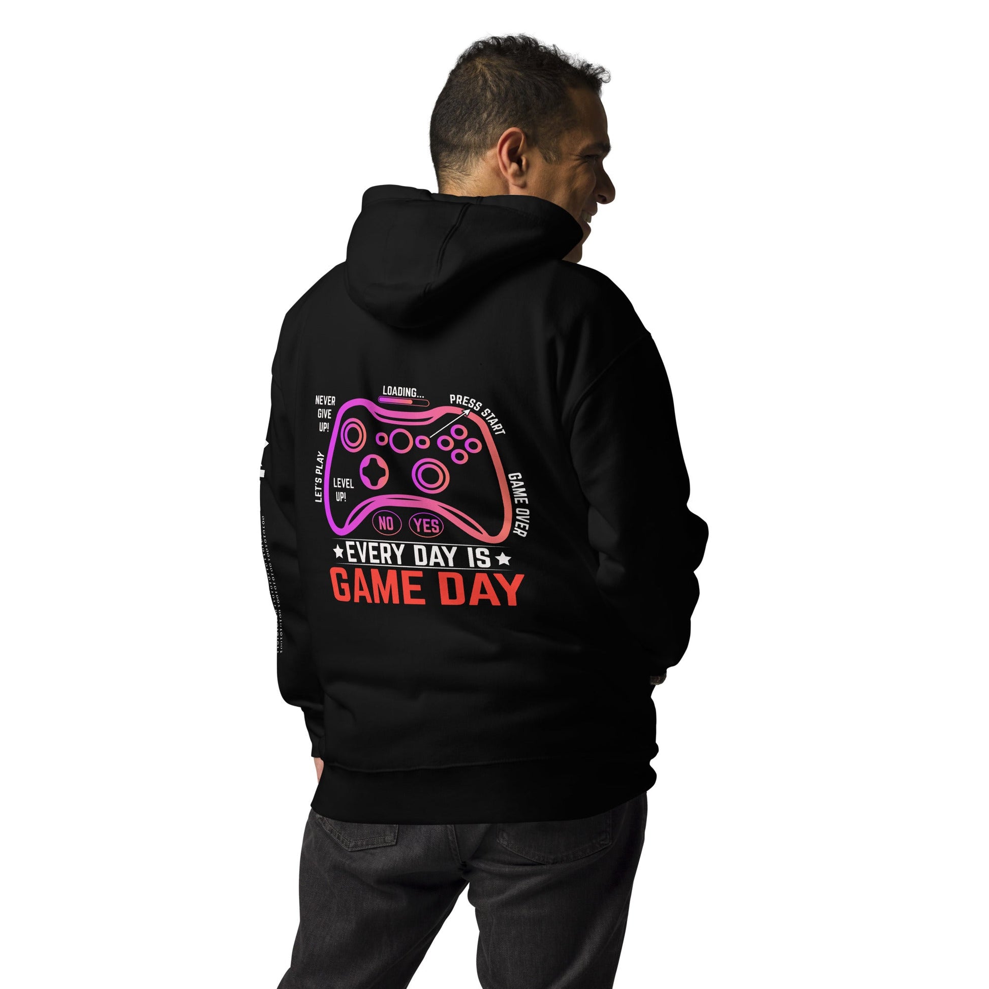 Never Give Up, everyday is Game Day - Unisex Hoodie ( Back Print ) by DarkByteGear