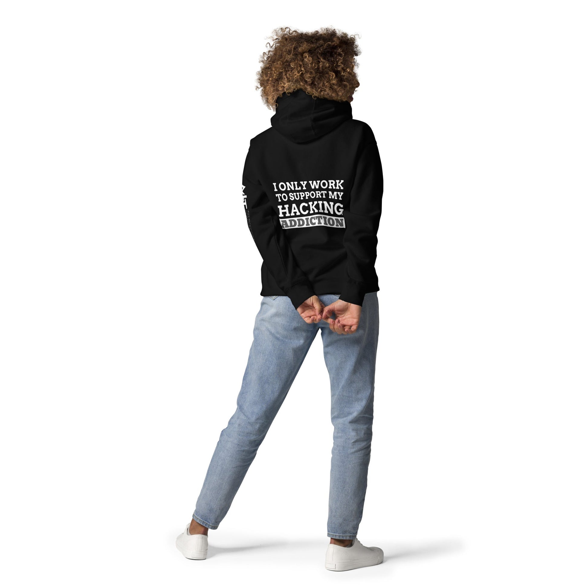 I only work to support my hacking addiction - Unisex Hoodie (back print) by DarkByteGear