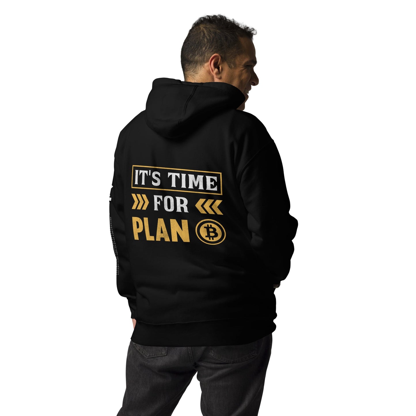 It's Time for Plan B - Unisex Hoodie ( Back Print ) by DarkByteGear