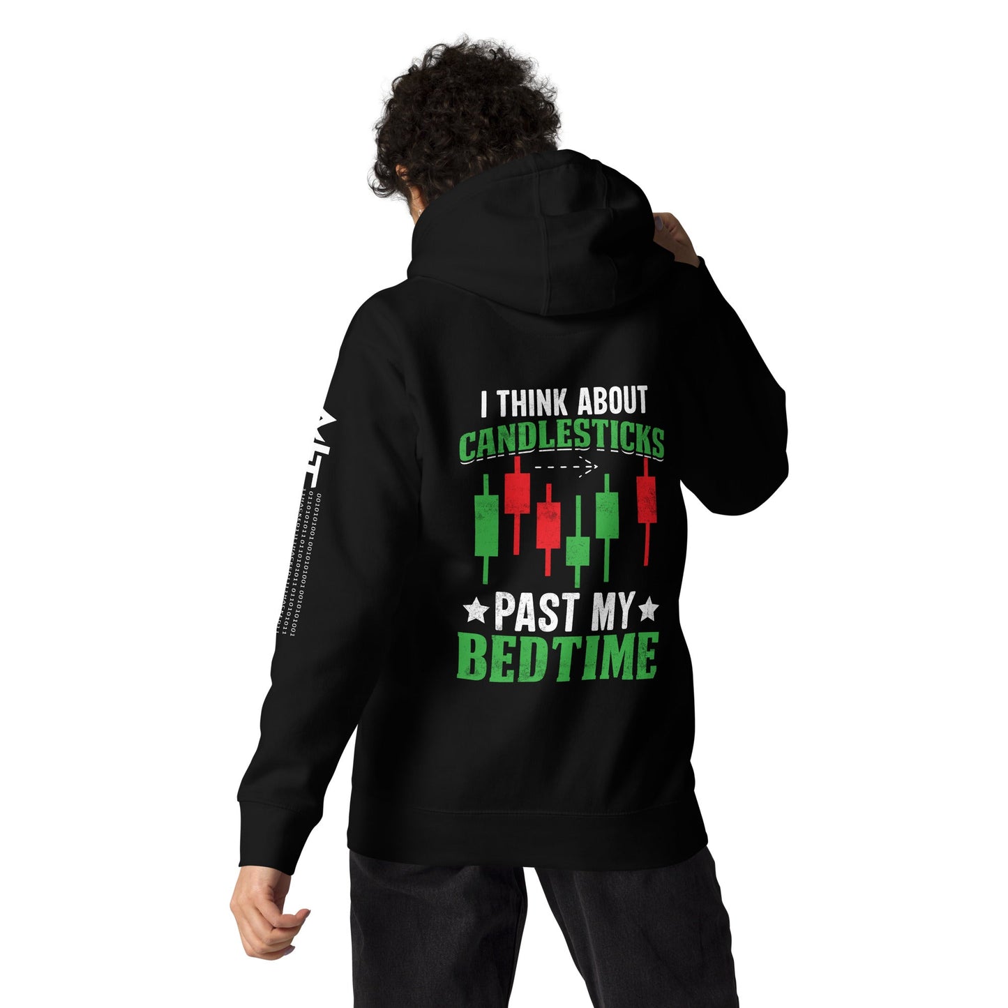 I Think about Candlesticks past my bedtime - Unisex Hoodie ( Back Print ) by DarkByteGear