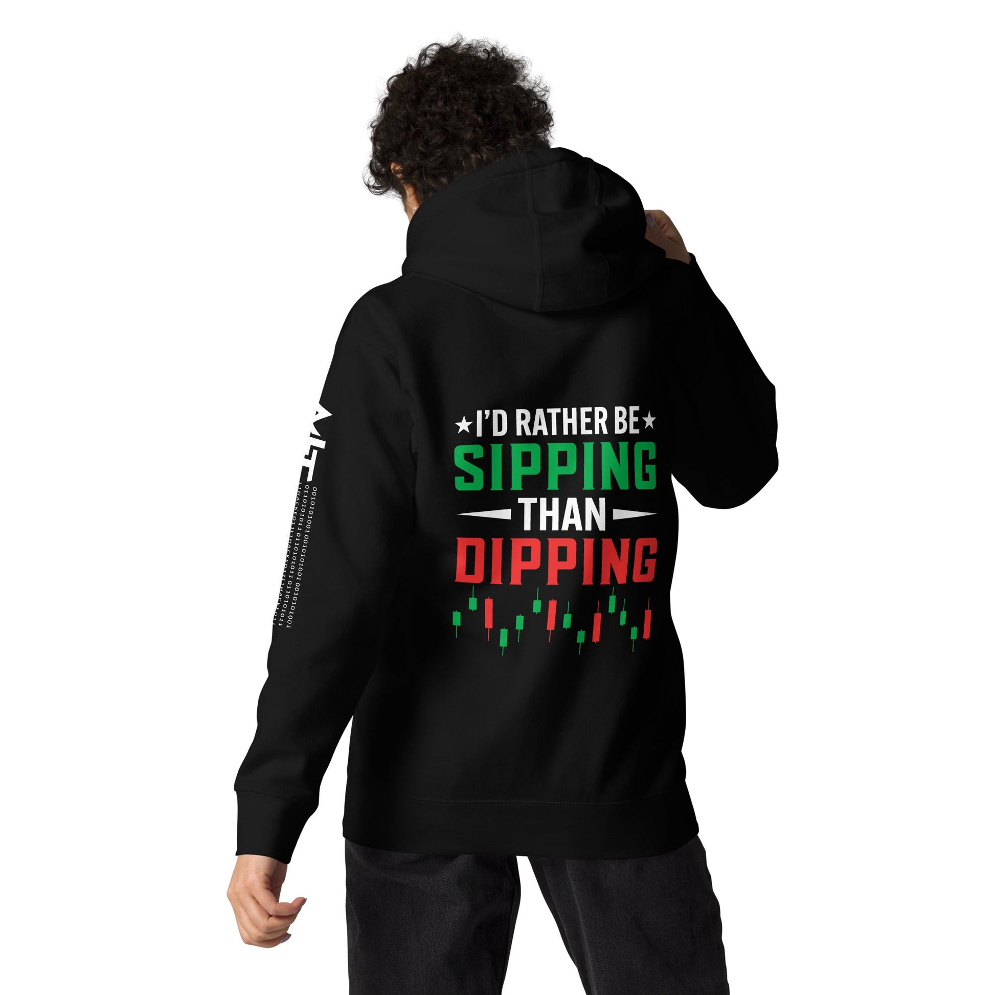 I'd rather be Sipping than Dipping - Unisex Hoodie ( Back Print ) by DarkByteGear