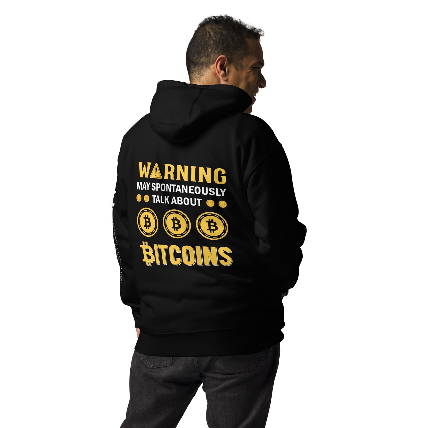 Warning! May Spontaneously talk about Bitcoins - Unisex Hoodie ( Back Print ) by DarkByteGear