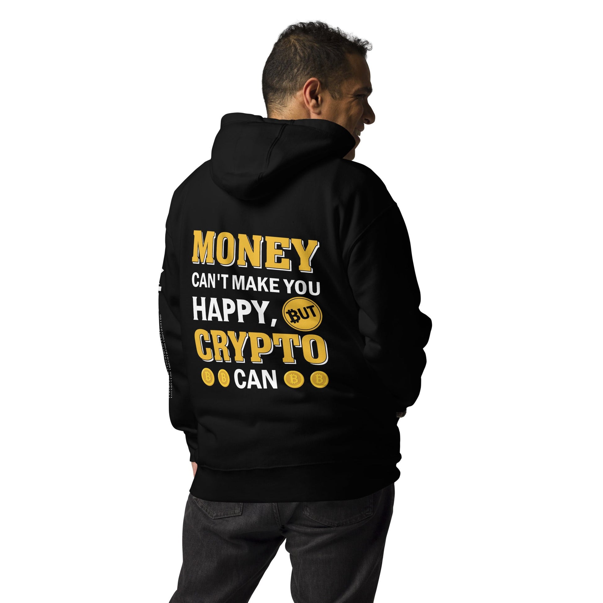 Money can't Buy You Happiness but Bitcoin Can Unisex Hoodie by DarkByteGear