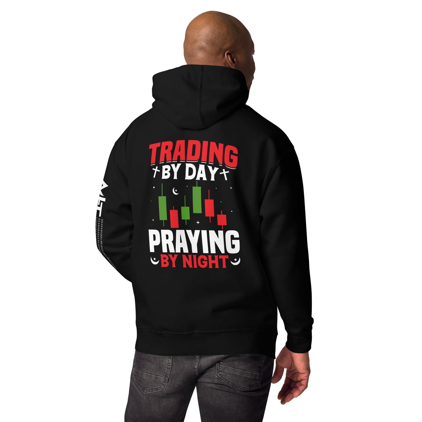 Trading by Day Praying by Night - Unisex Hoodie ( Back Print ) by DarkByteGear