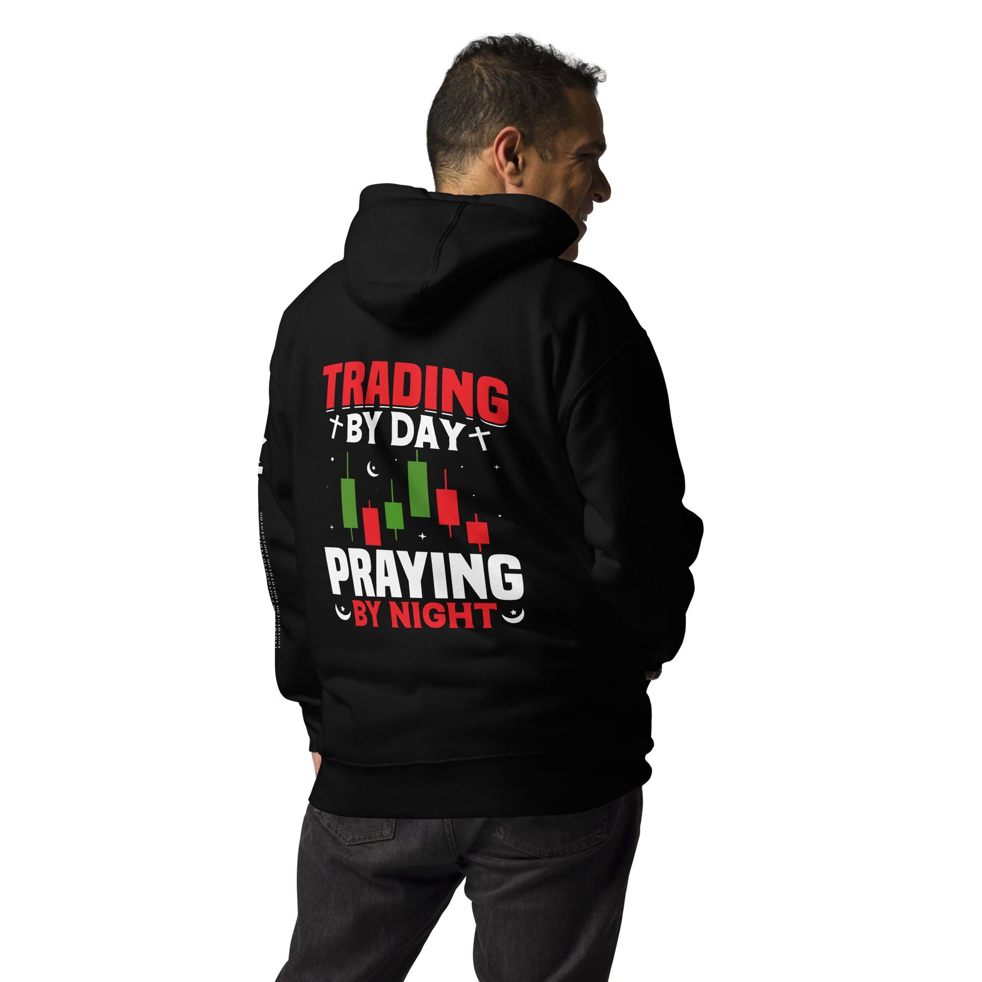Trading by Day Praying by Night - Unisex Hoodie ( Back Print ) by DarkByteGear