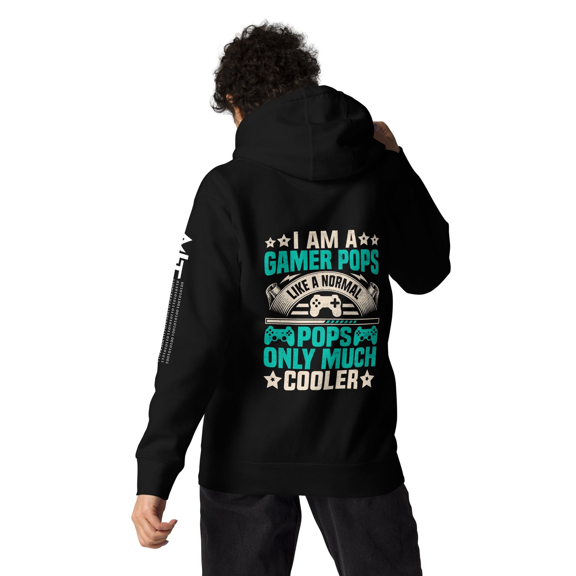 I am a Gamer Pops, like a normal Pops only much cooler - Unisex Hoodie ( Back Print ) by DarkByteGear