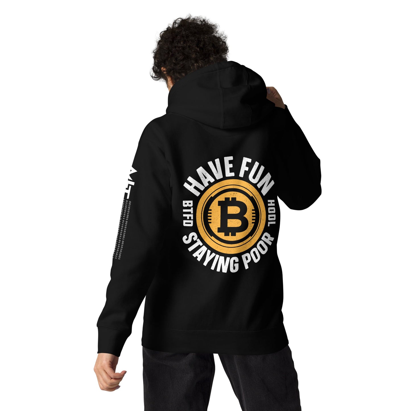Have Fun Staying Poor Unisex Hoodie ( Back Print ) by DarkByteGear