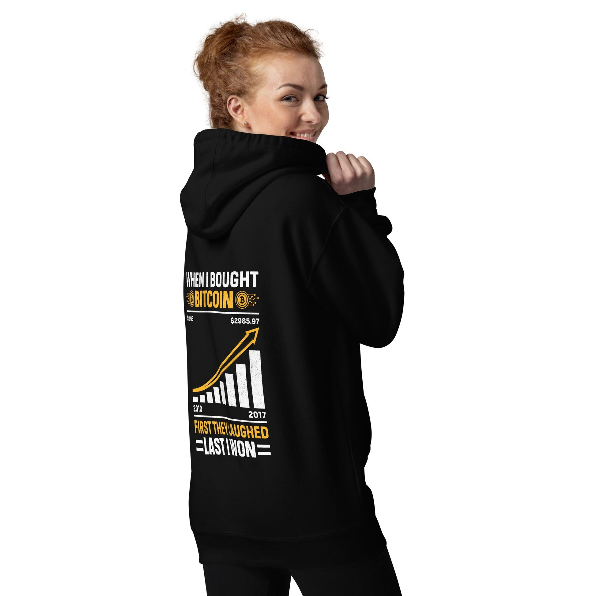 When I Bought Bitcoin, First they laughed, Last I won Unisex Hoodie by DarkByteGear